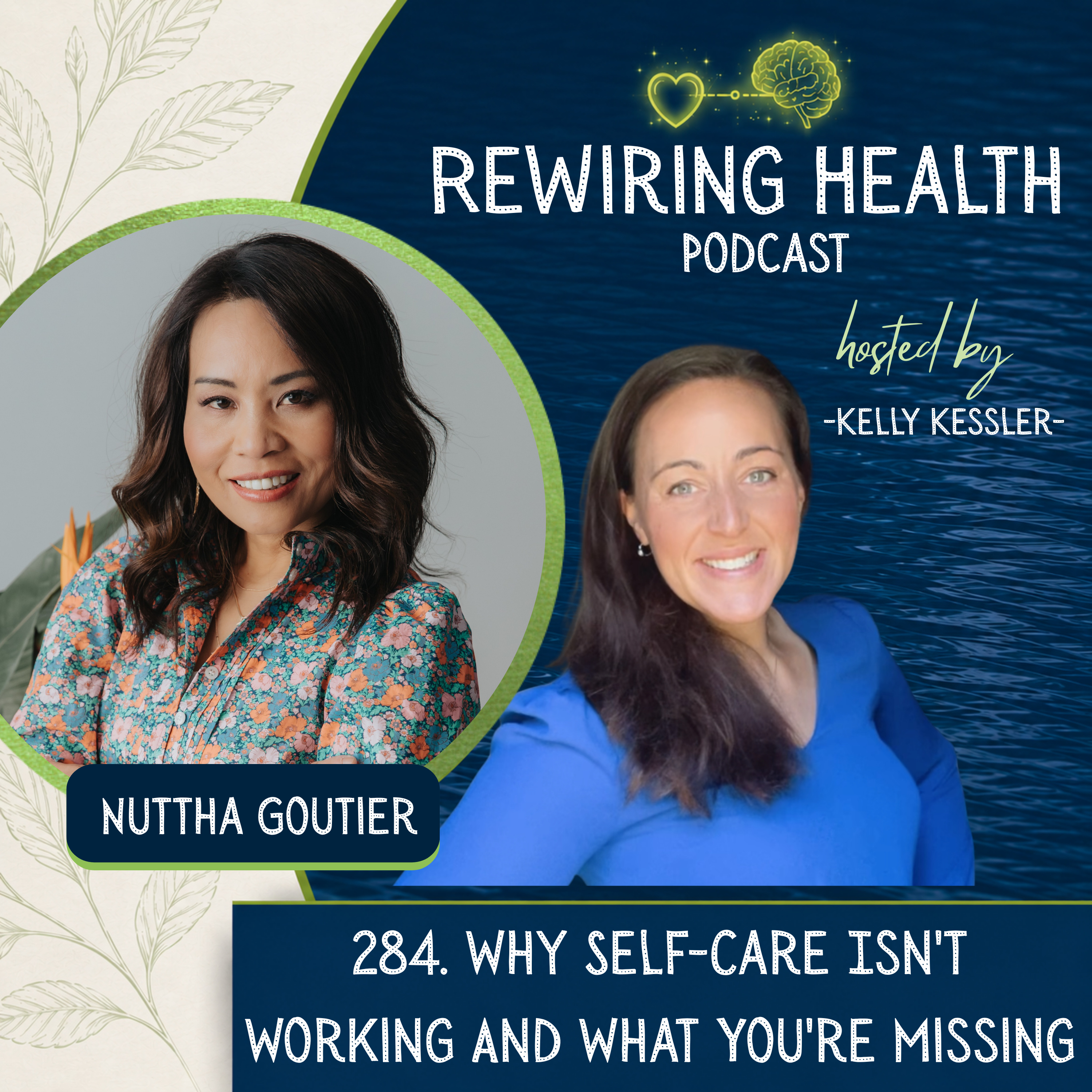 284. Why Self-Care Isn't Working and What You're Missing | Nuttha Goutier episode artwork