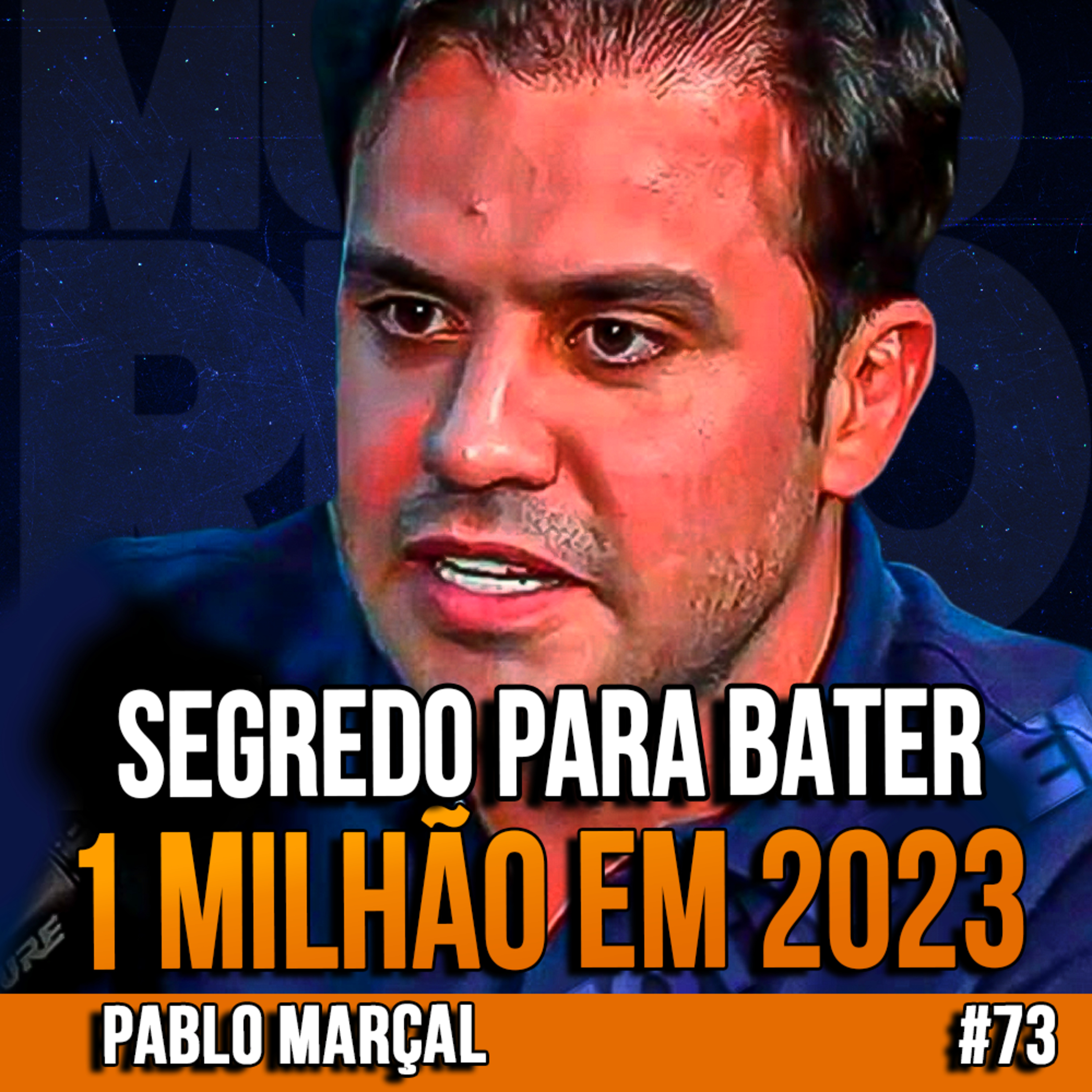 Pablo Marçal | PASSO A PASSO PARA FAZER 1 MILHÃO EM 12 MESES! | InsightCast #73 episode artwork
