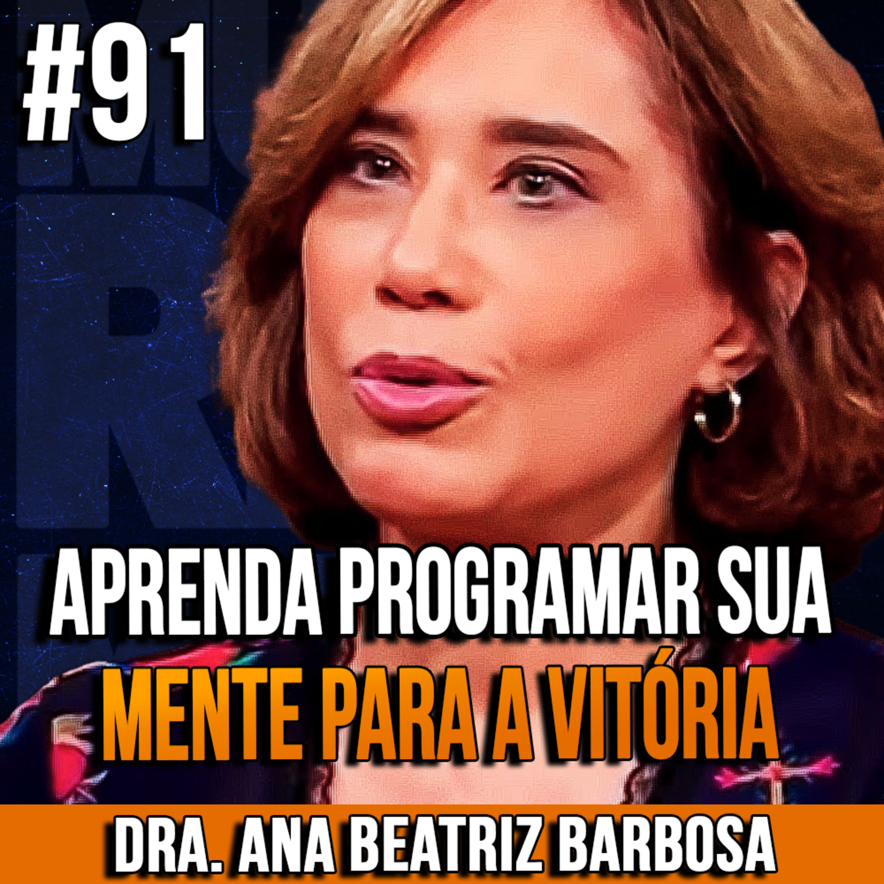  Dra. Ana Beatriz Barbosa | COMO PROGRAMAR SUA MENTE PARA ENRIQUECER | InsightCast #91 episode artwork