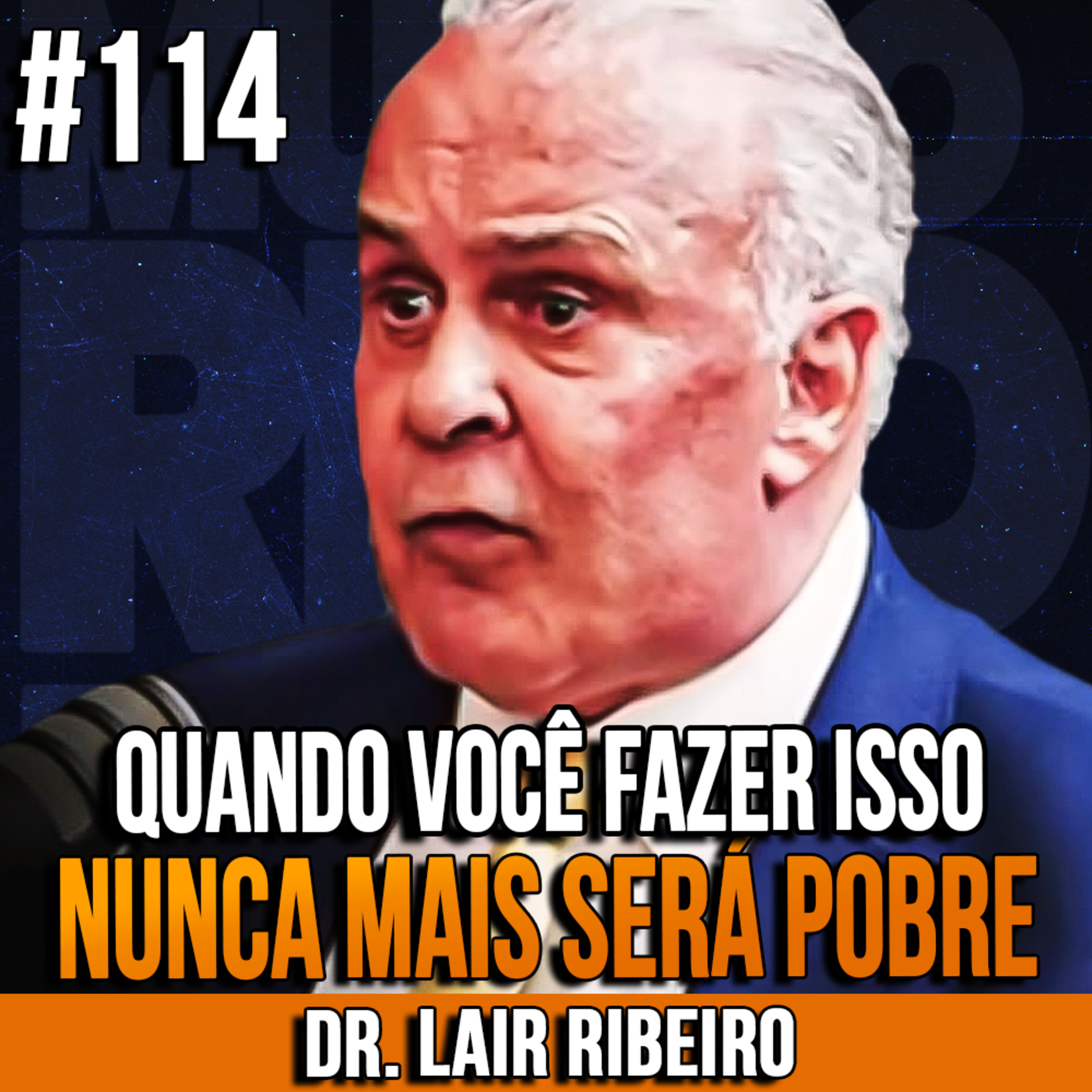 Dr. Lair Ribeiro | ESSE CONHECIMENTO VAI TE ENRIQUECER RAPIDAMENTE! | InsightCast #114 episode artwork