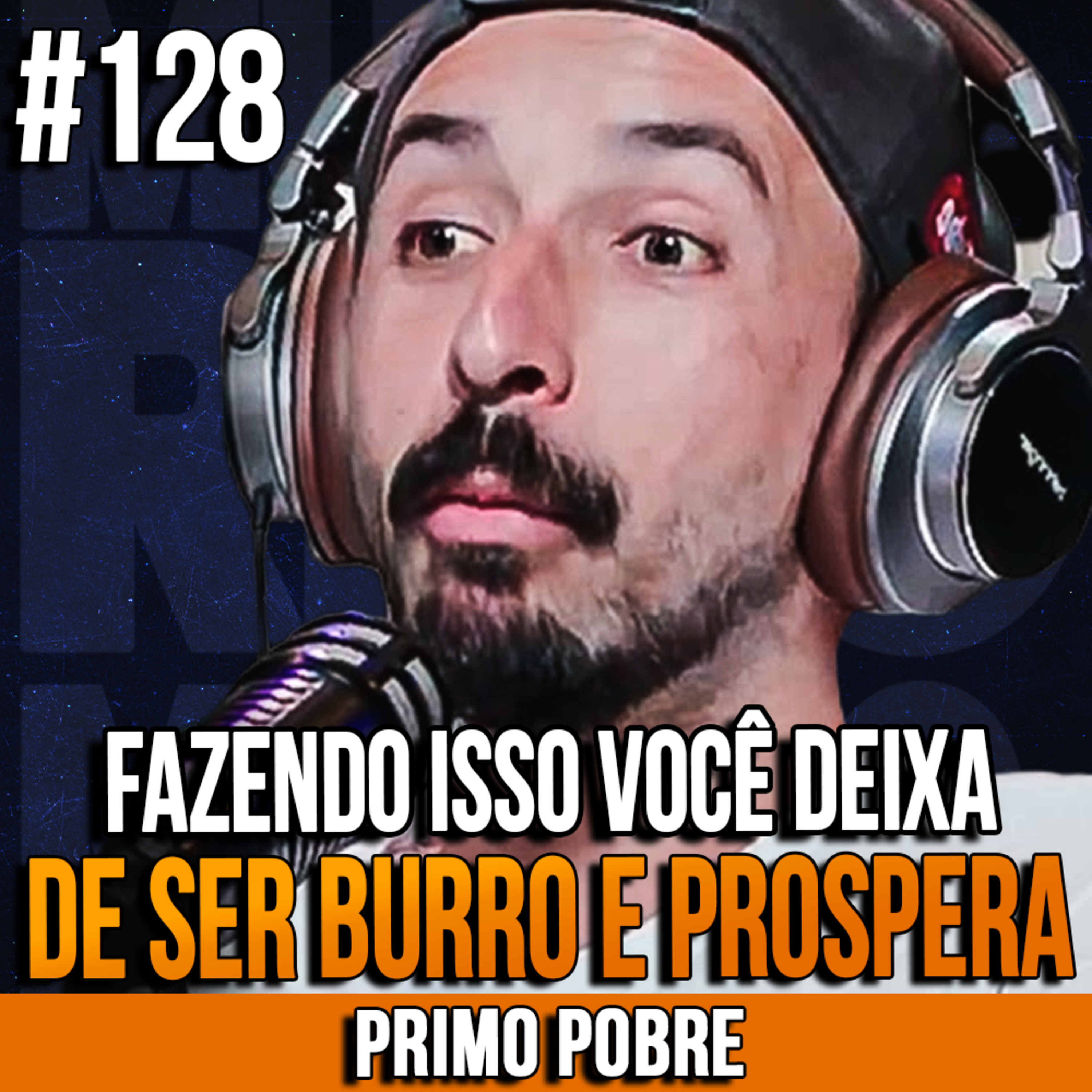 Primo Pobre | PRINCIPIOS FINANCEIROS (BÍBLICOS) QUE VÃO TE FAZER PROSPERAR! | InsightCast #128