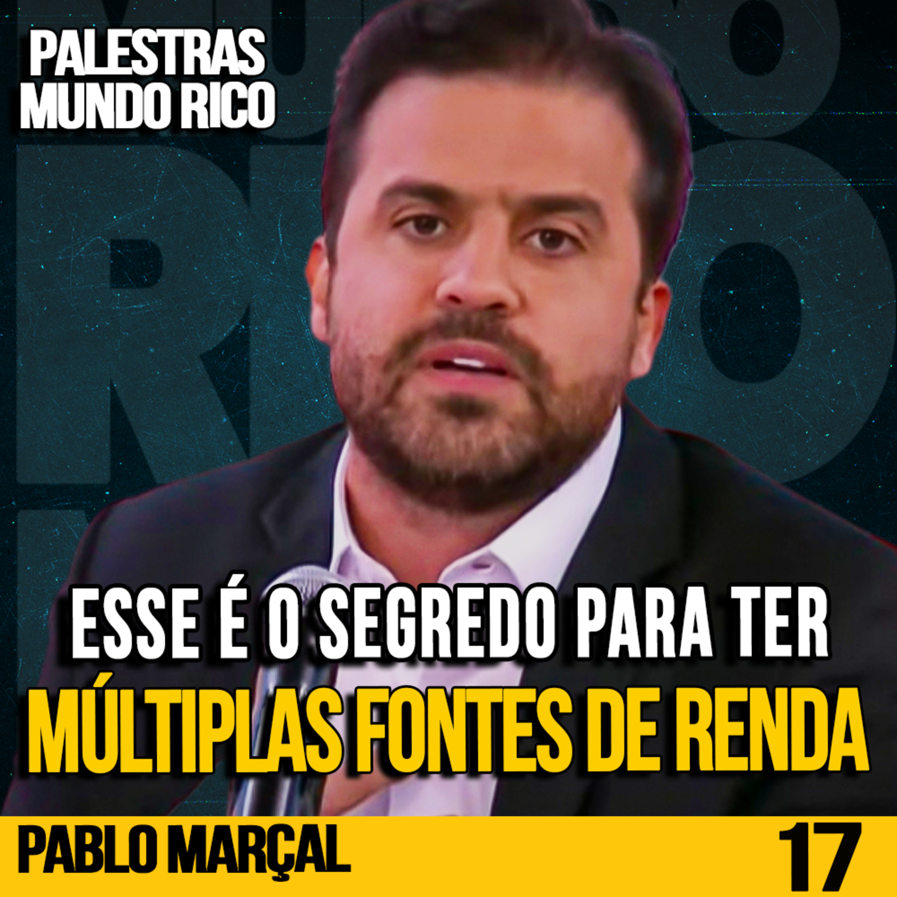 PABLO MARÇAL | OMO VOCÊ PODE SAIR DA POBREZA E CRIAR MÚLTIPLAS FONTES DE RENDA EM 2023! | PALESTRASCAST #17