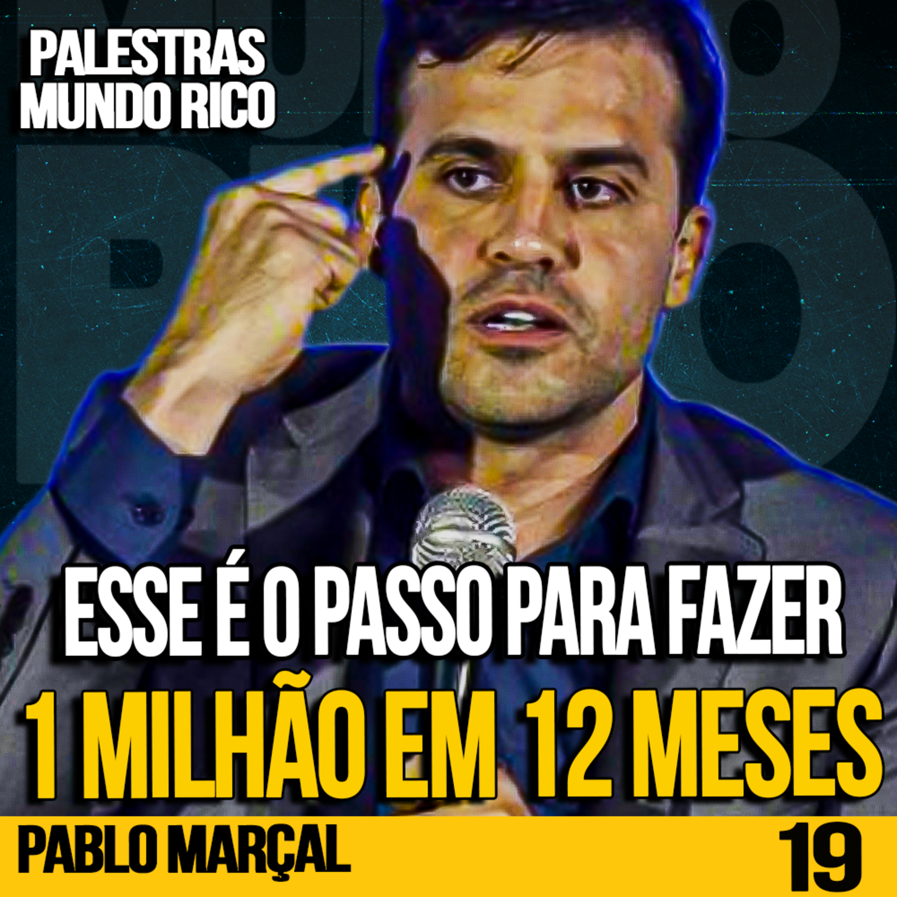 PABLO MARÇAL | PASSO A PASSO PARA FAZER 1 MILHÃO EM 12 MESES! TÉCNICA SIMPLES | PALESTRASCAST #19