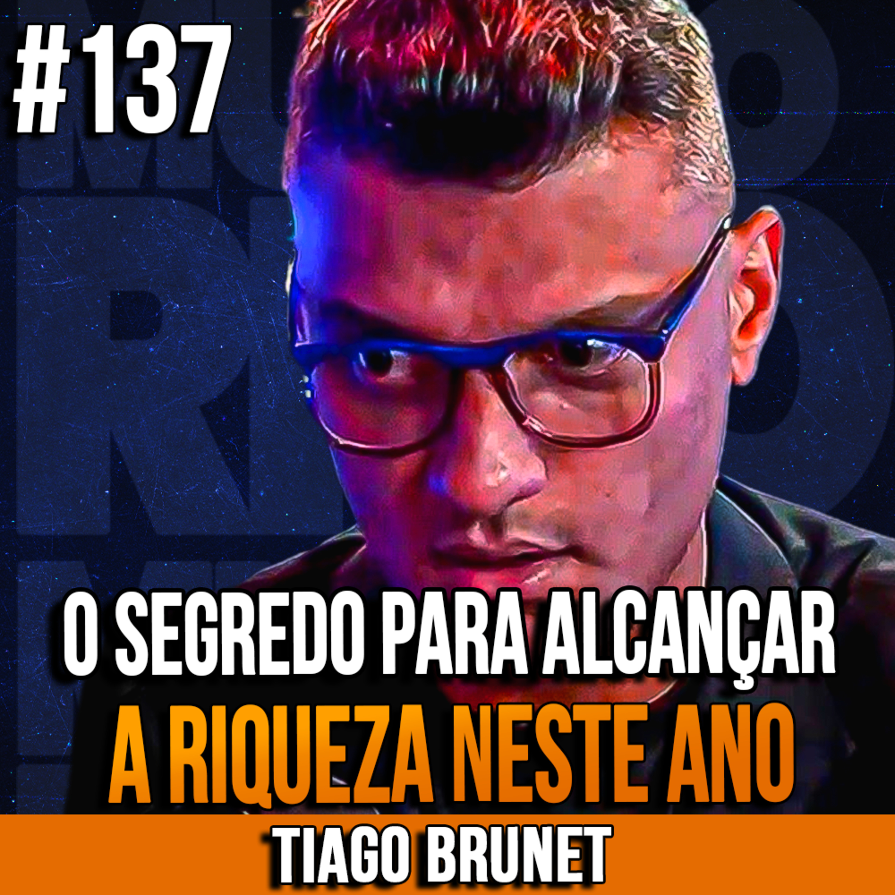 Tiago Brunet | DICAS FINANCEIRAS PARA ALCANÇAR A RIQUEZA EM 2023 | InsightCast #137
