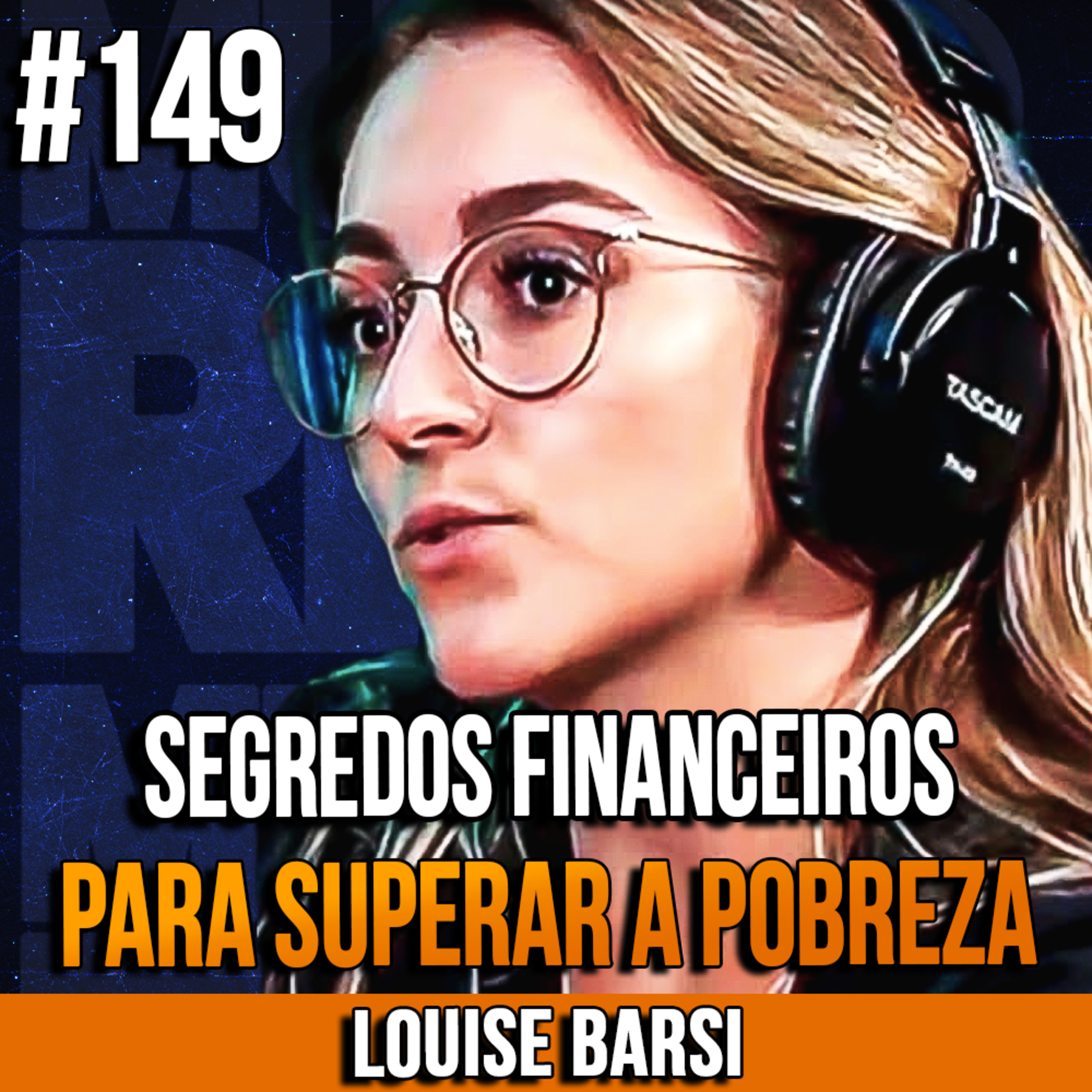 Louise Barsi | SEGREDOS PARA SUPERAR A POBREZA E VIVER DE DIVIDENDOS | InsightCast #149