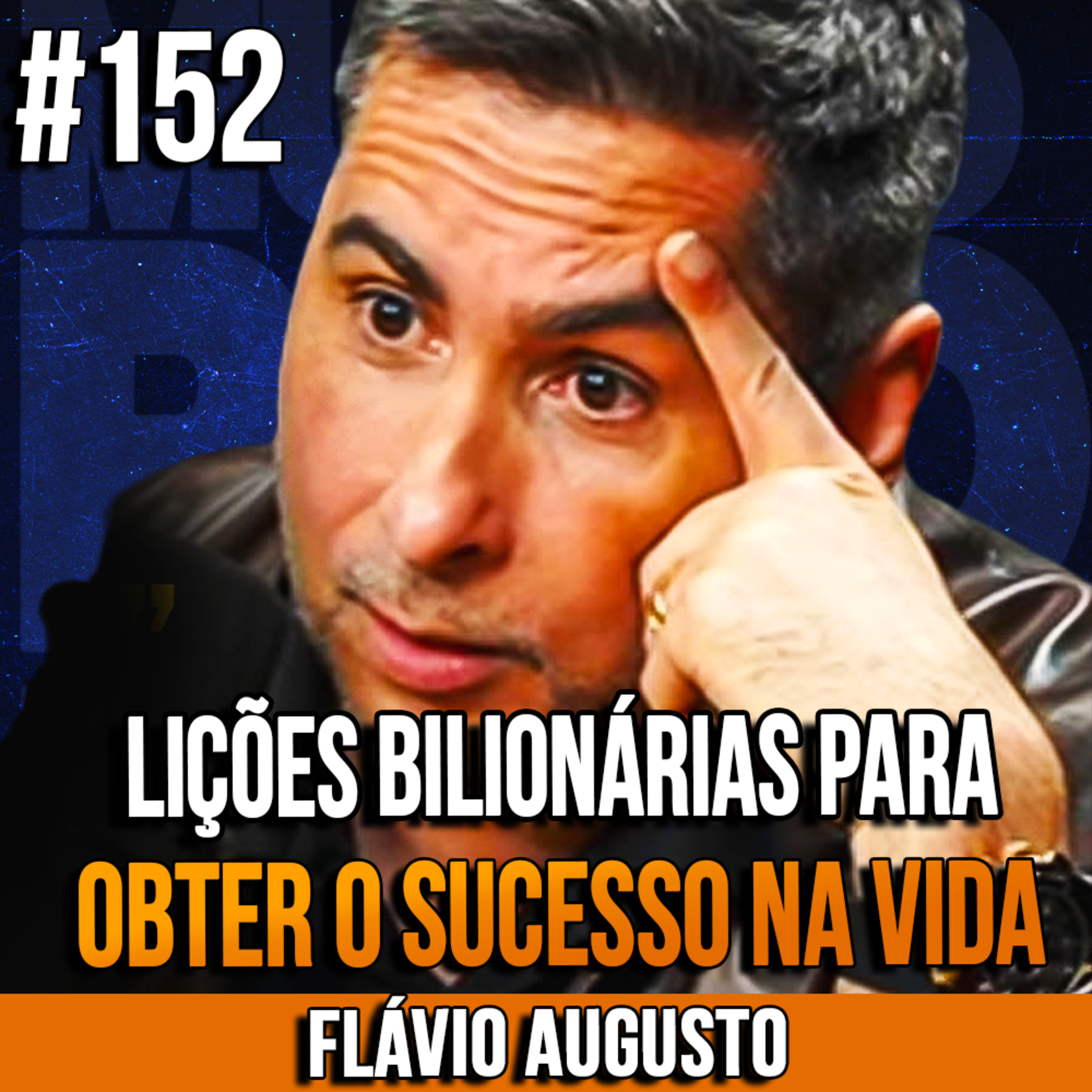 Flávio Augusto | LOÇÕES BILIONÁRIA PARA OBTER SUCESSO NA VIDA | InsightCast #152