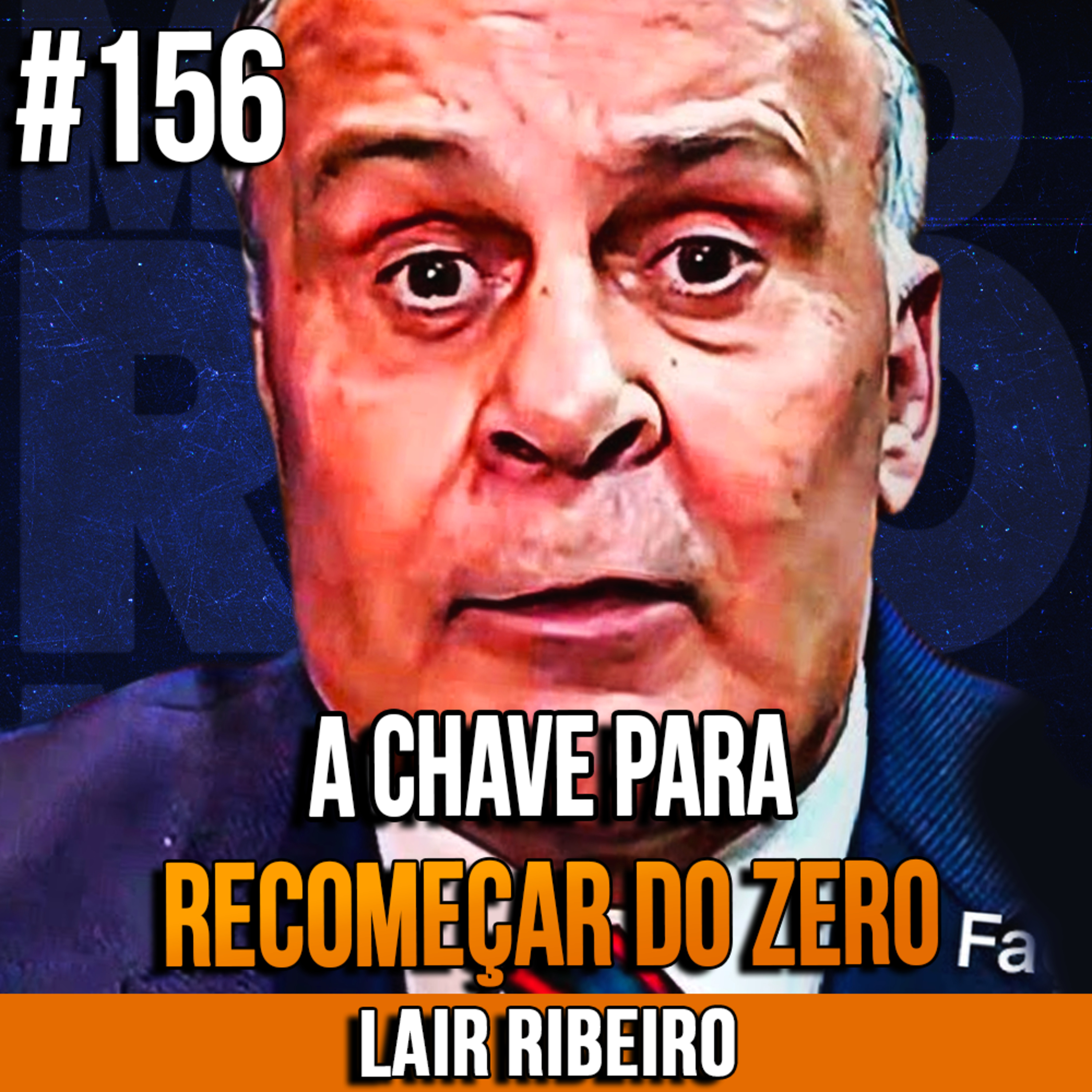 Lair Ribeiro | A CHAVE PARA RECOMEÇAR DO ZERO | InsightCast #156