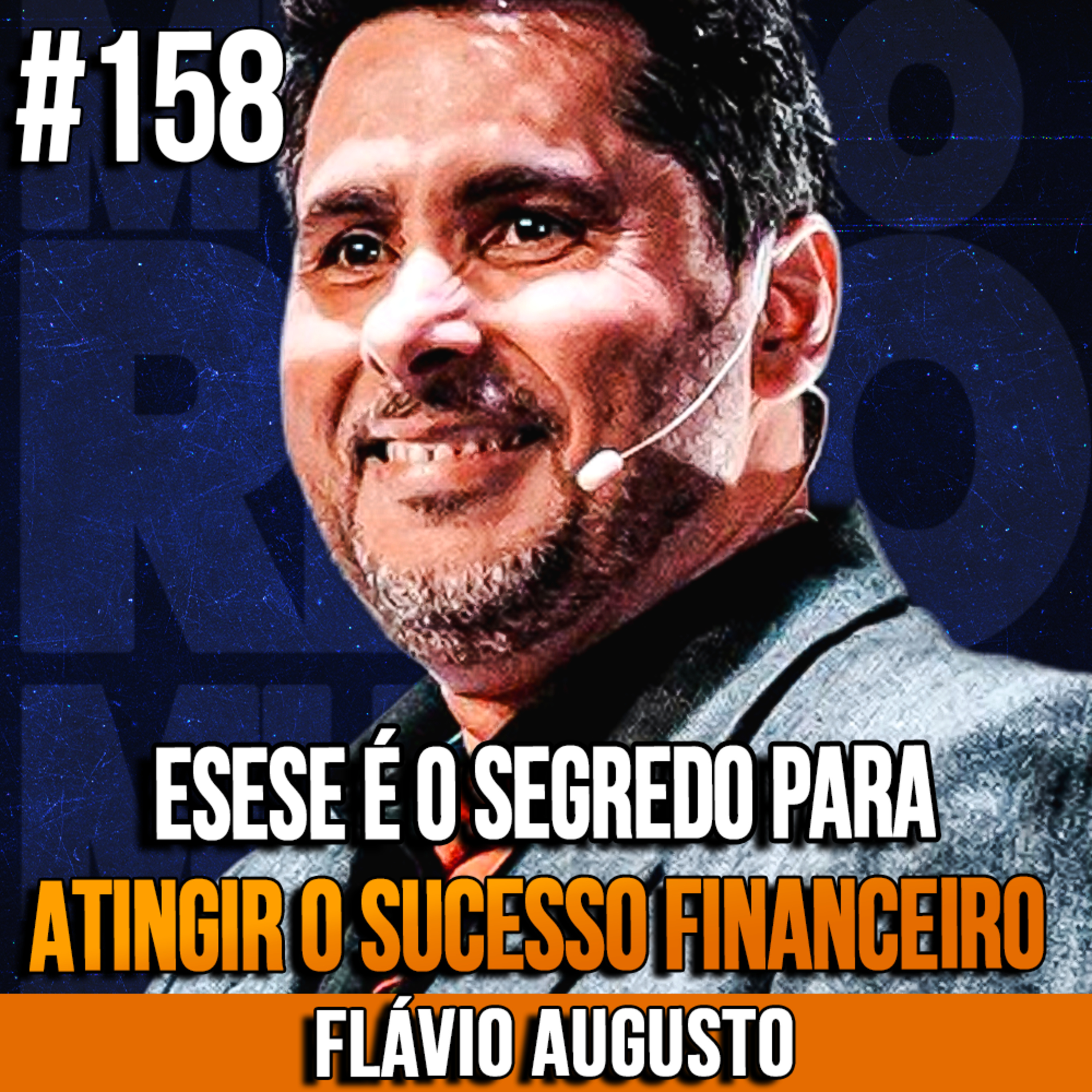 Flávio Augusto | O SEGREDO PARA ATINGIR A LIBERDADE FINANCEIRA| InsightCast #146