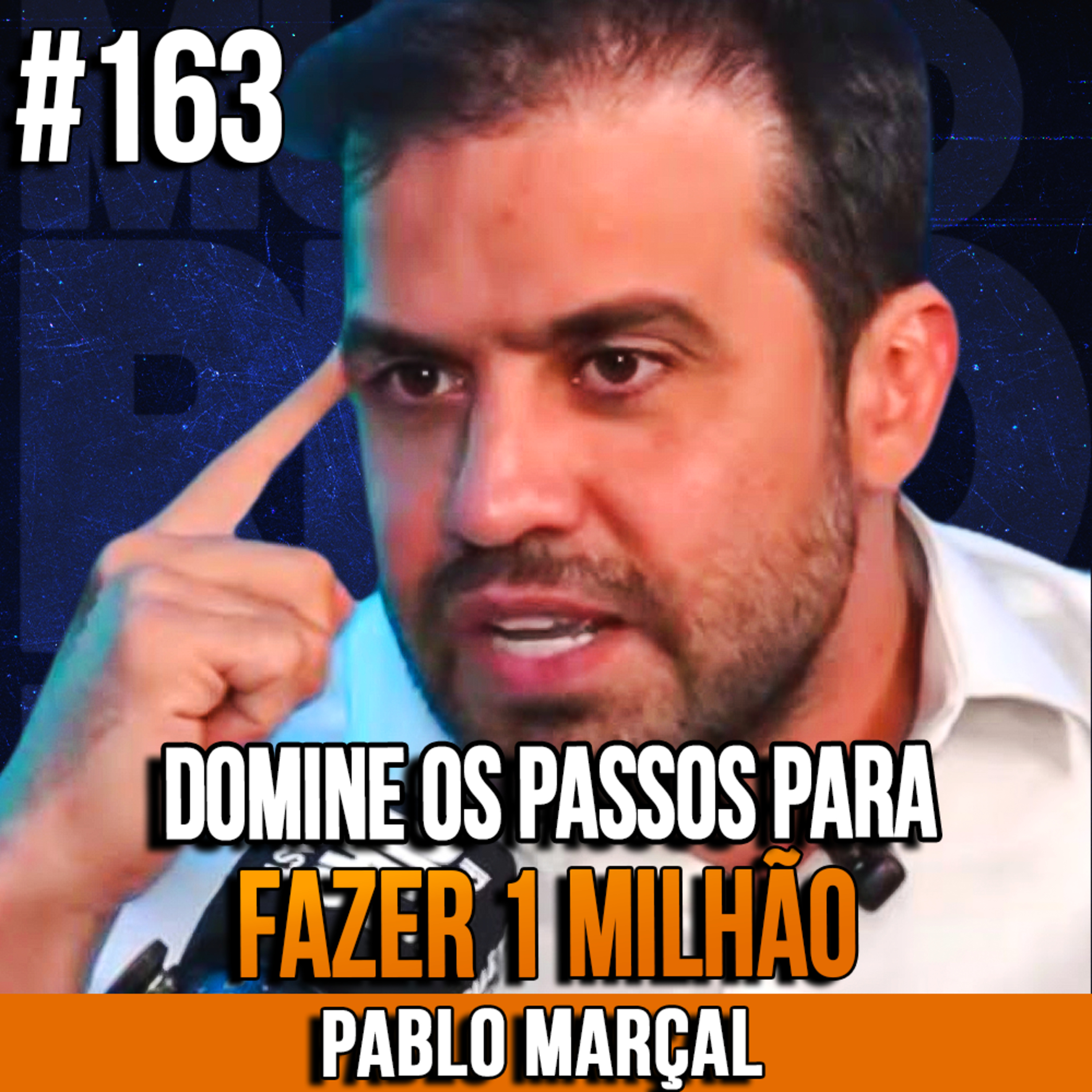 Pablo Marçal | DOMINE OS PASSOS PARA FAZER 1 MILHÃO EM 2023 | InsightCast #163