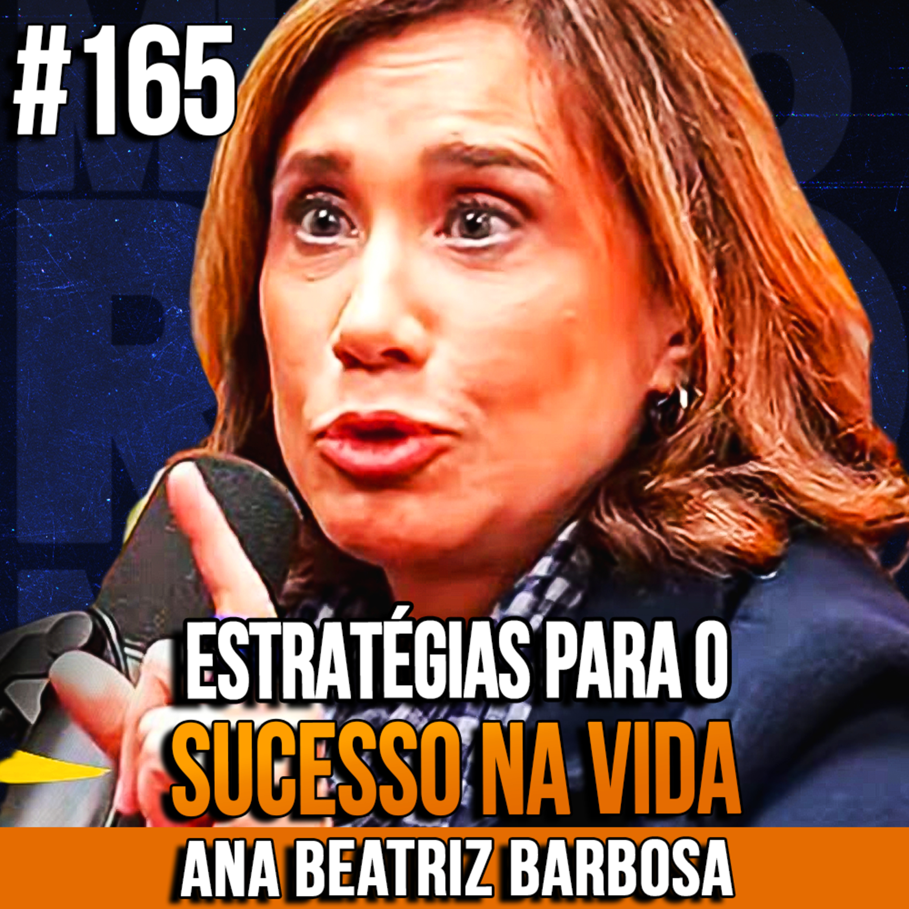 Ana Beatriz Barbosa | ESTRATÉGIAS PARA O SUCESSO NA VIDA | InsightCast #165
