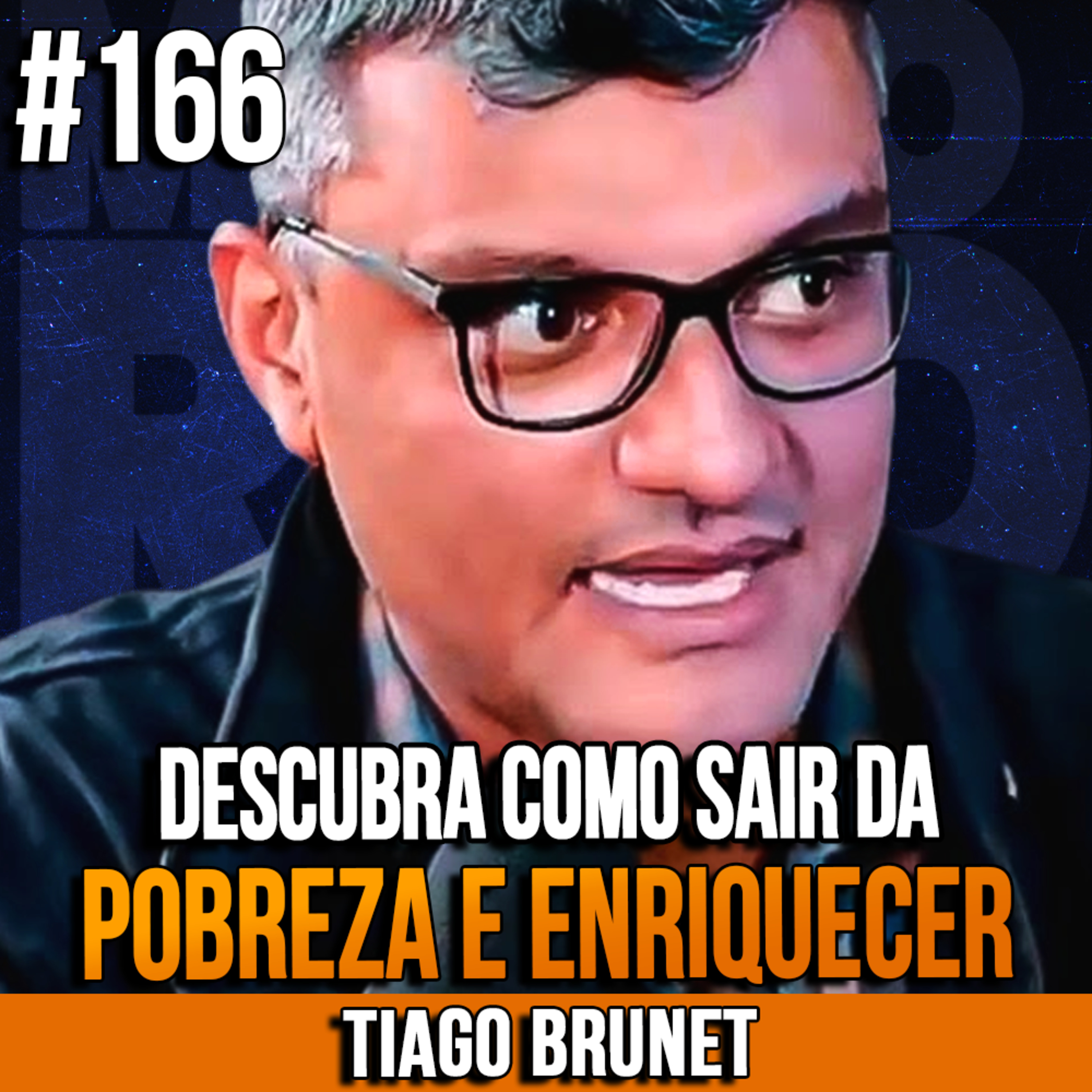Tiago Brunet | DESCUBRA COMO SAIR DO NEGATIVO E ENRIQUECER | InsightCast #166