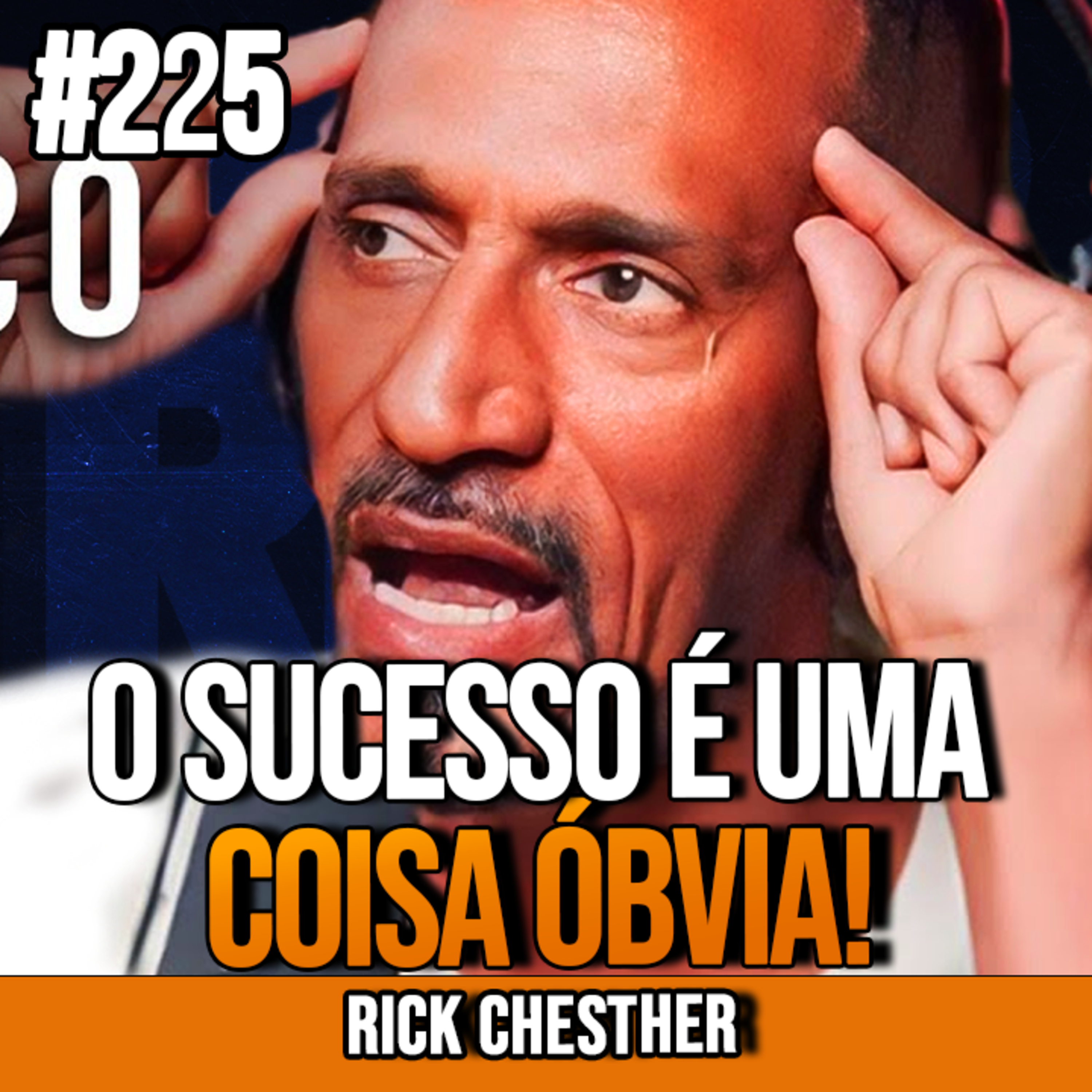 Rick Chesther | OS SINAIS QUE DEMONSTRAM QUE FUTURAMENTE VOCÊ SERA MILIONÁRIO | InsightCast #225