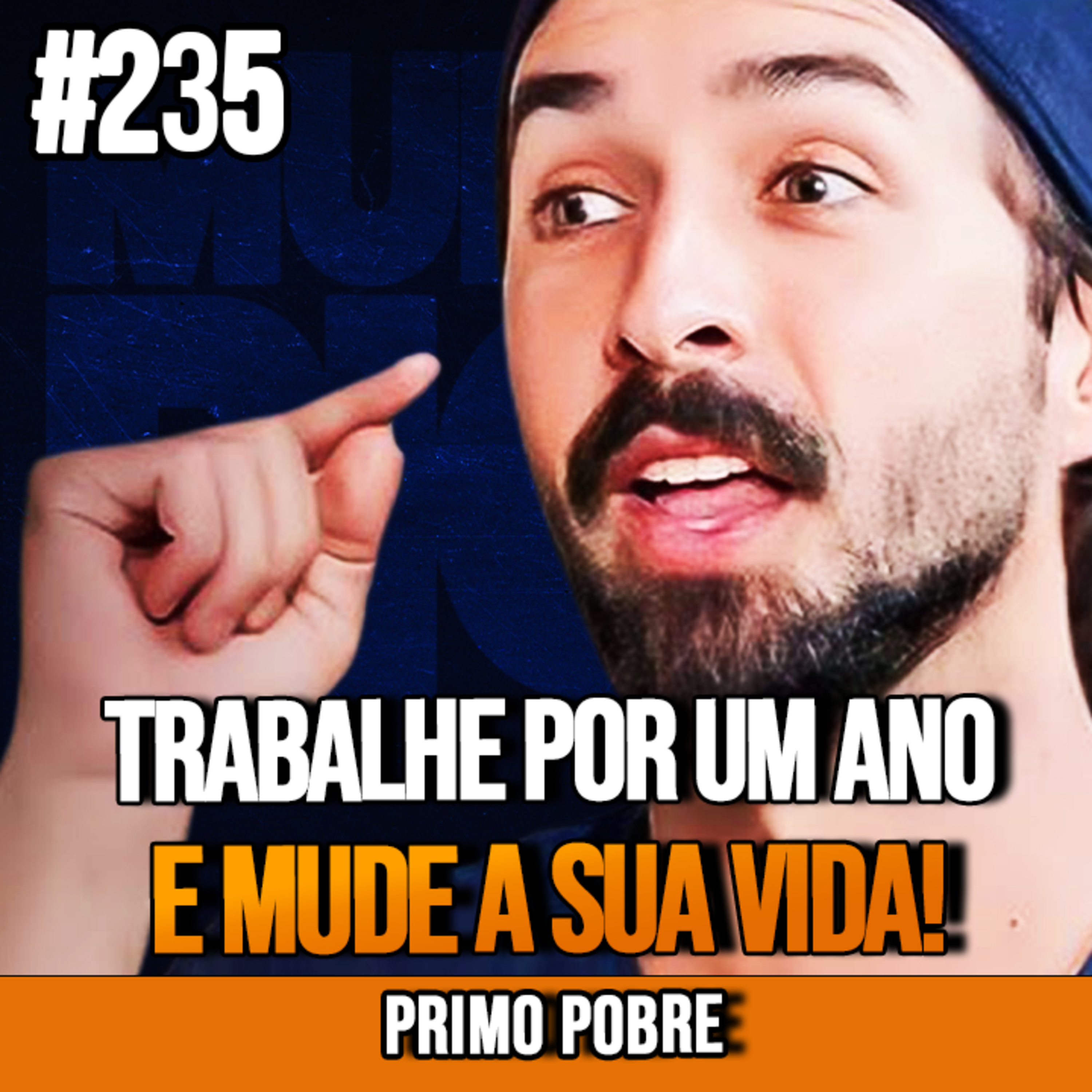  Primo Pobre | TODOS MEUS SEGUIDORES ESTÃO MUDANDO DE VIDA POR CAUSA DESSAS DUAS COISAS | InsightCast #235