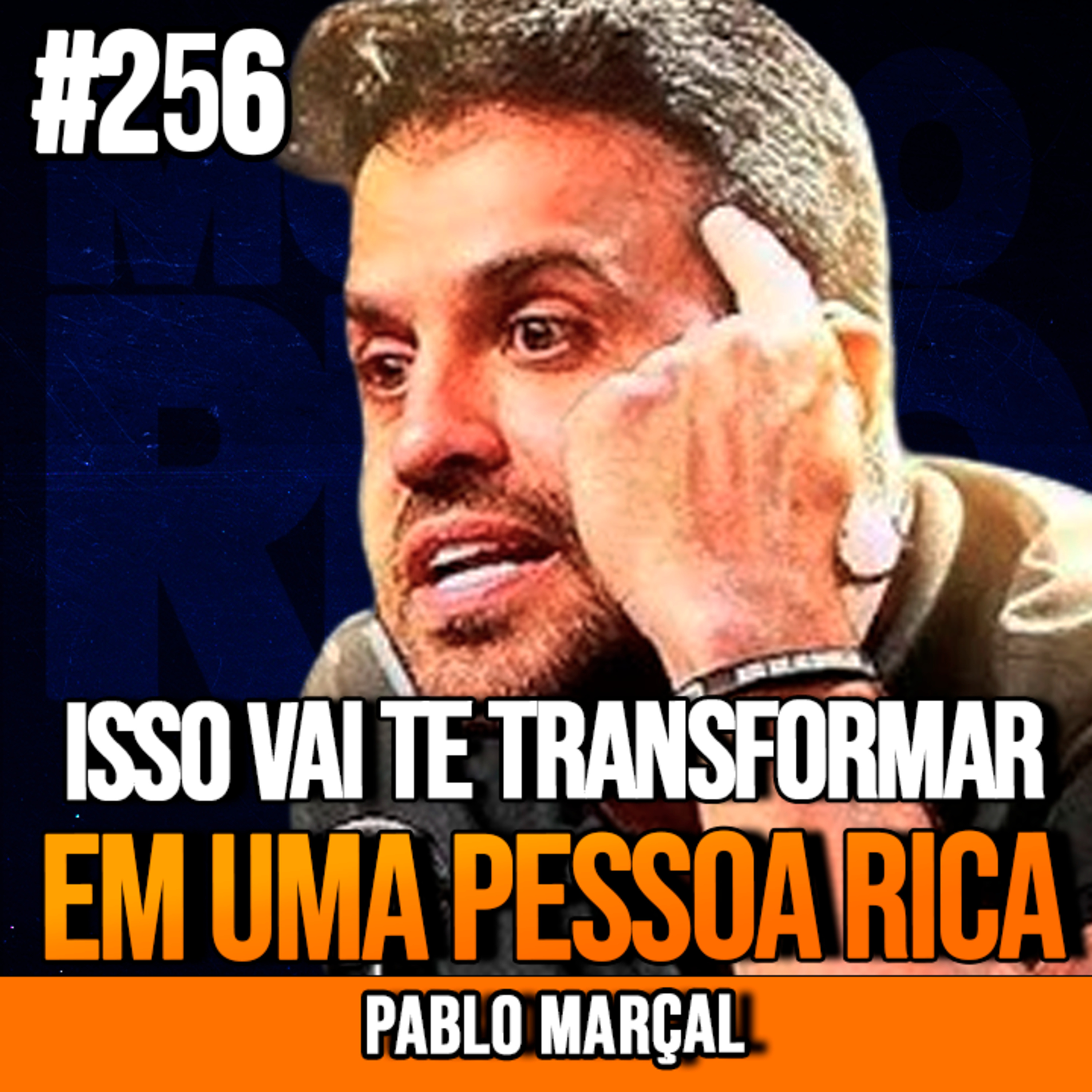 Pablo Marçal | ESTES HÁBITOS IRÃO TE TRONSFORMAR EM UMA MÁQUINA DE PROSPERIDADE | InsightCast #256
