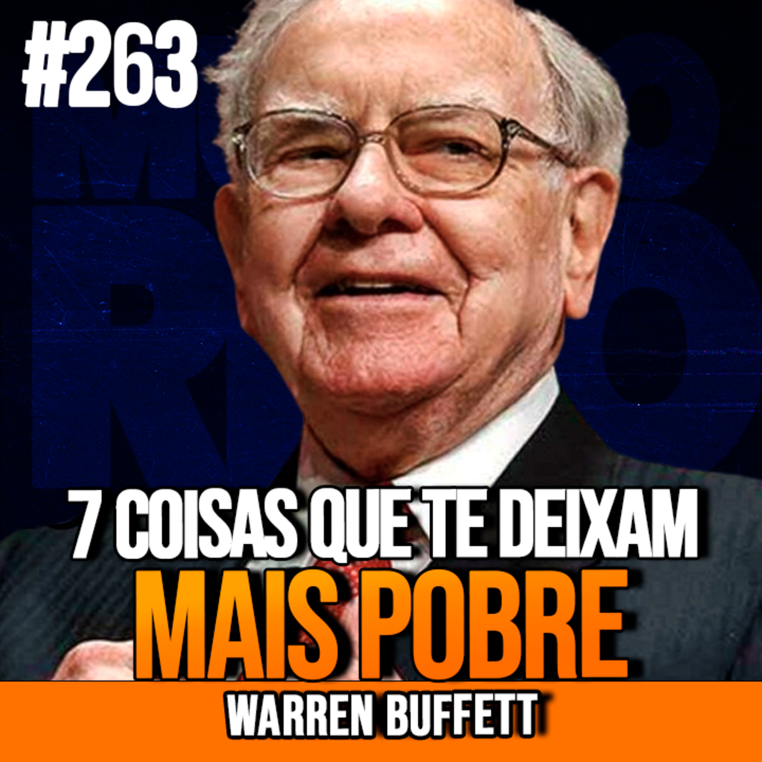 Warren Buffett | 7 COISAS QUE PESSOAS GASTAM DINHEIRO À TOA E AS DEIXAM MAIS POBRES | InsightCast #263