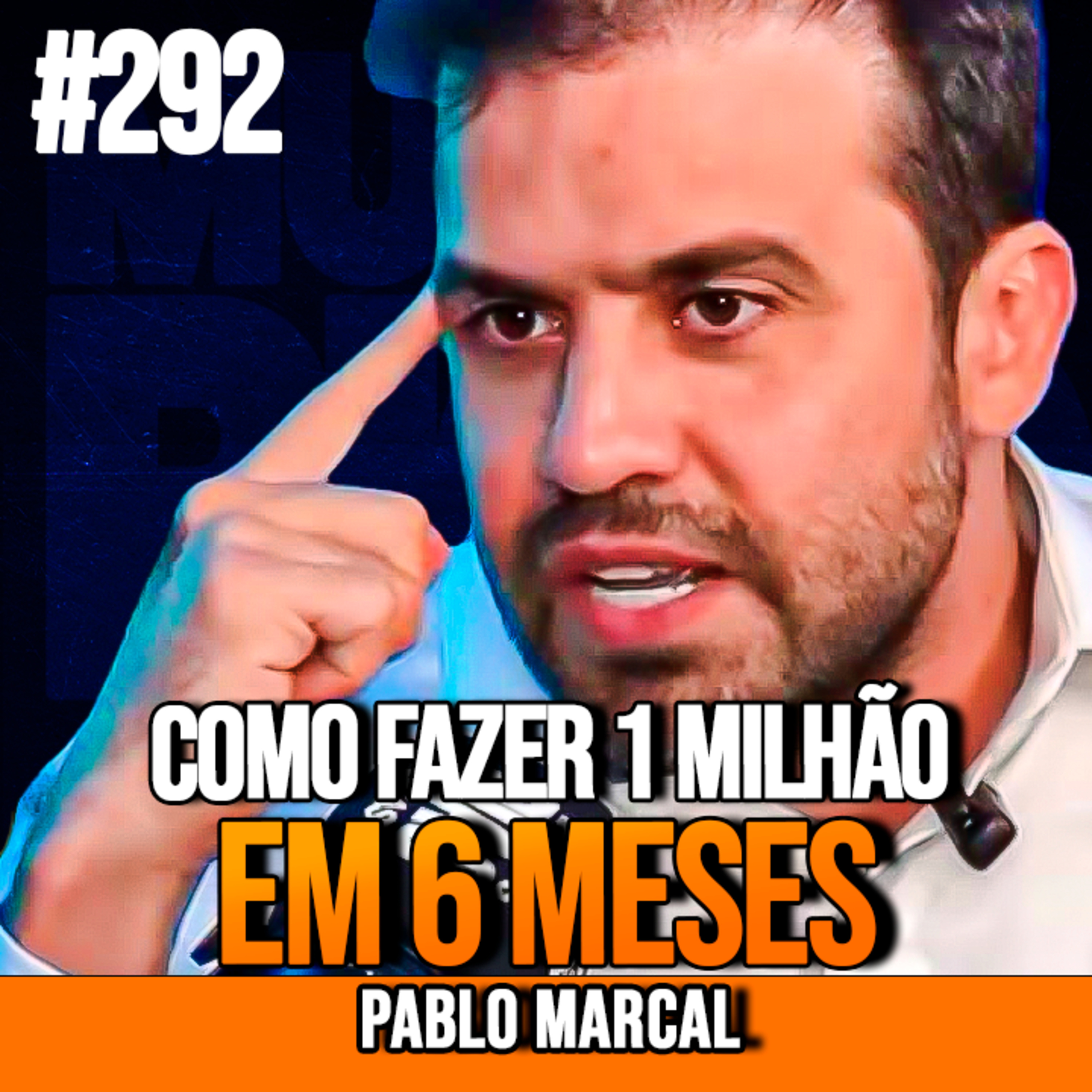 Pablo Marçal | COMO FAZER 1 MILHÃO DE REAIS EM 6 MESES | InsightCast #292