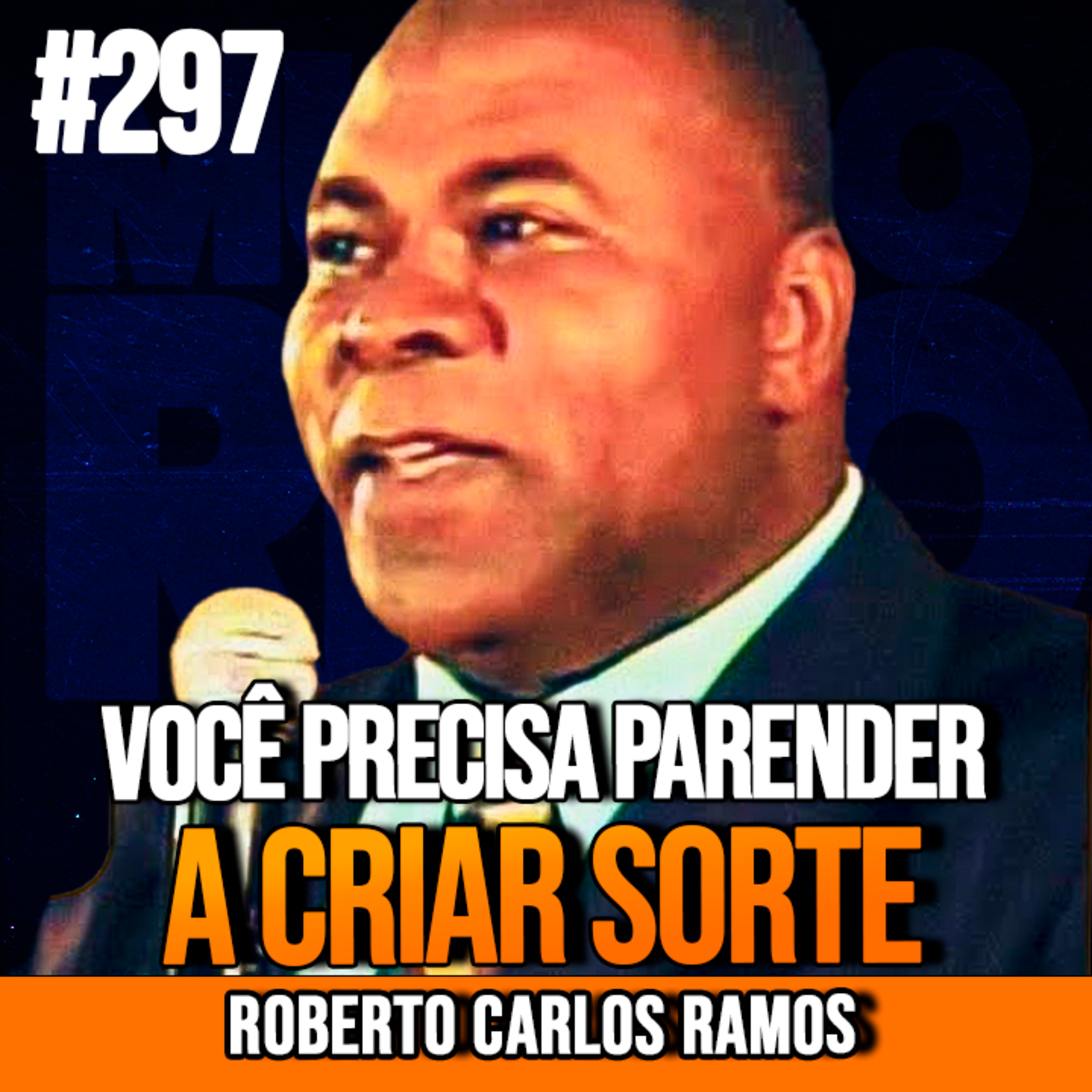 Roberto Carlos Ramos | PRA VOCÊ QUE NÃO TEM SORTE EM NADA | InsightCast #297