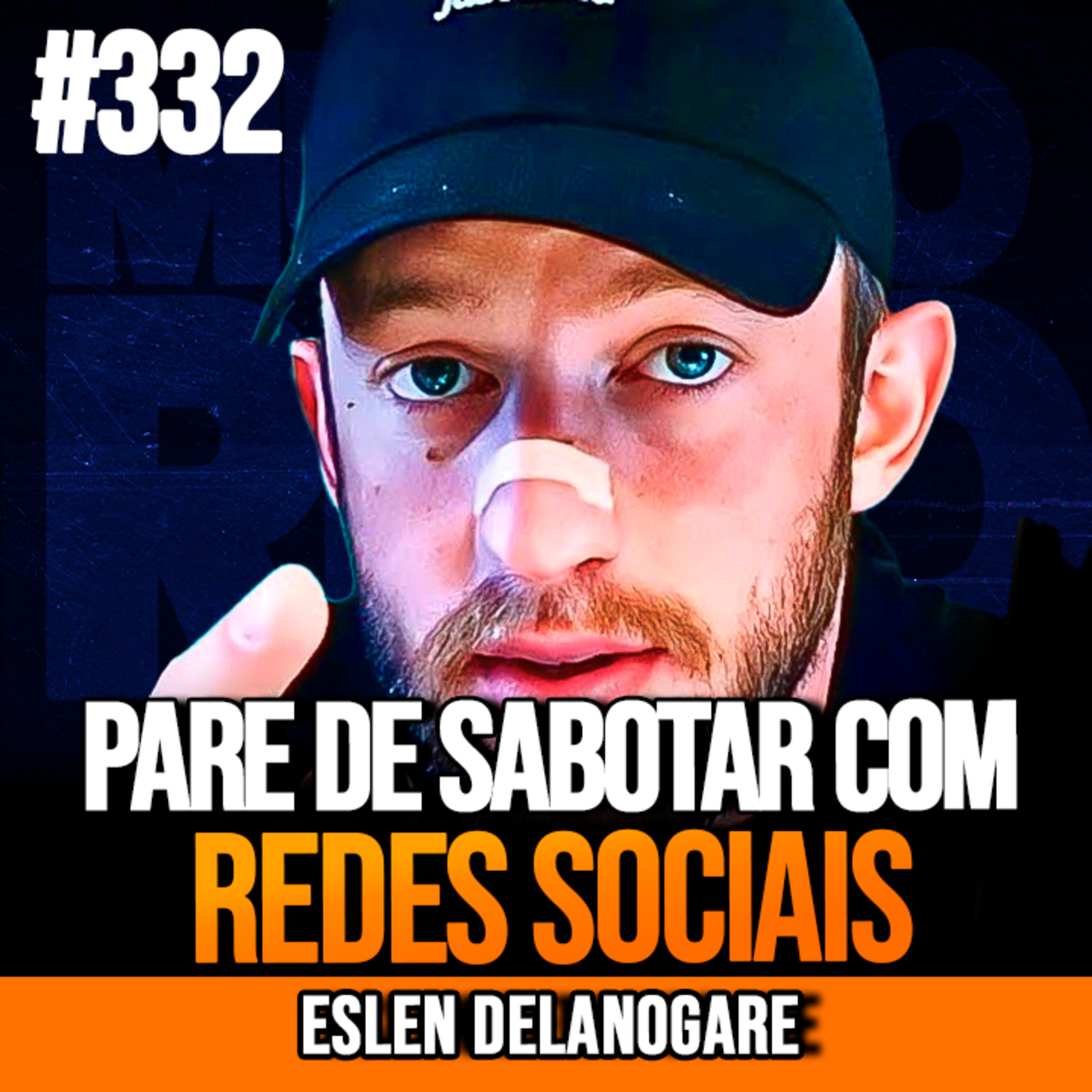 Eslen Delanogare | COMO PARAR DE SABOTAR SUA VIDA COM REDES SOCIAIS | InsightCast #332