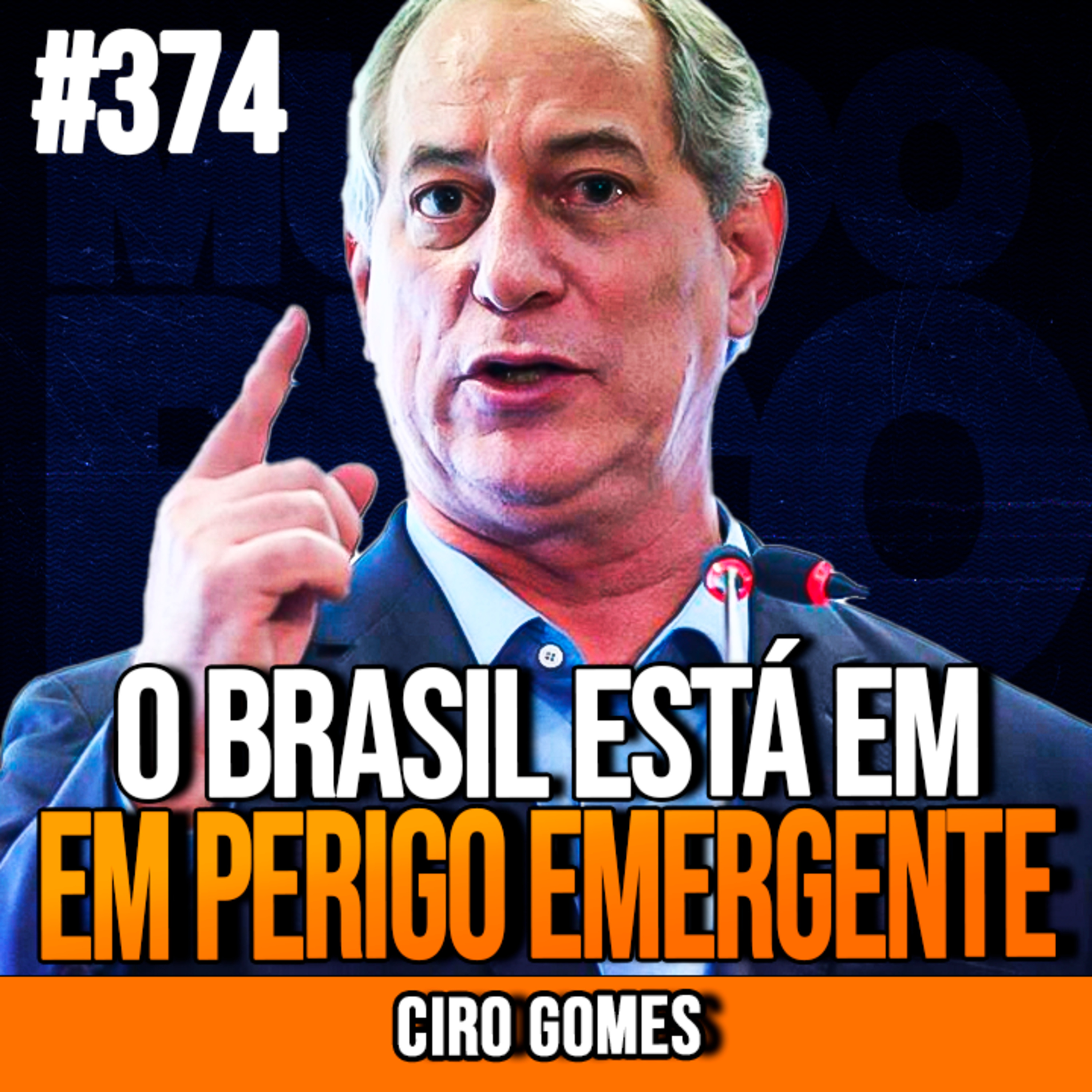CIRO GOMES | PLANO SOMBRIO DA ESQUERDA AMEAÇA O BRASIL! | InsightCast #374