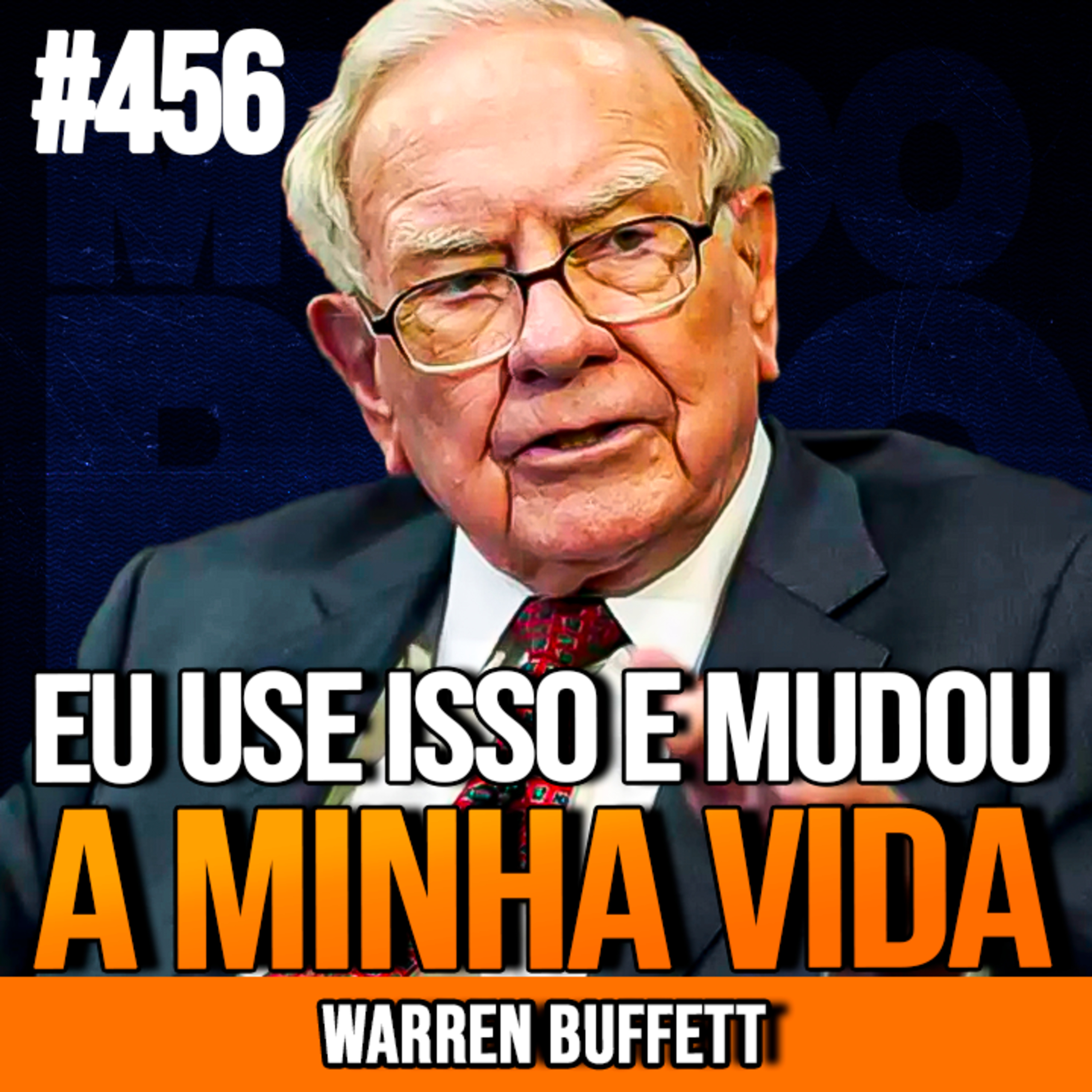 WARREN BUFFETT | 7 DICAS PARA ENRIQUECER RÁPIDO | INSIGHTCAST #456