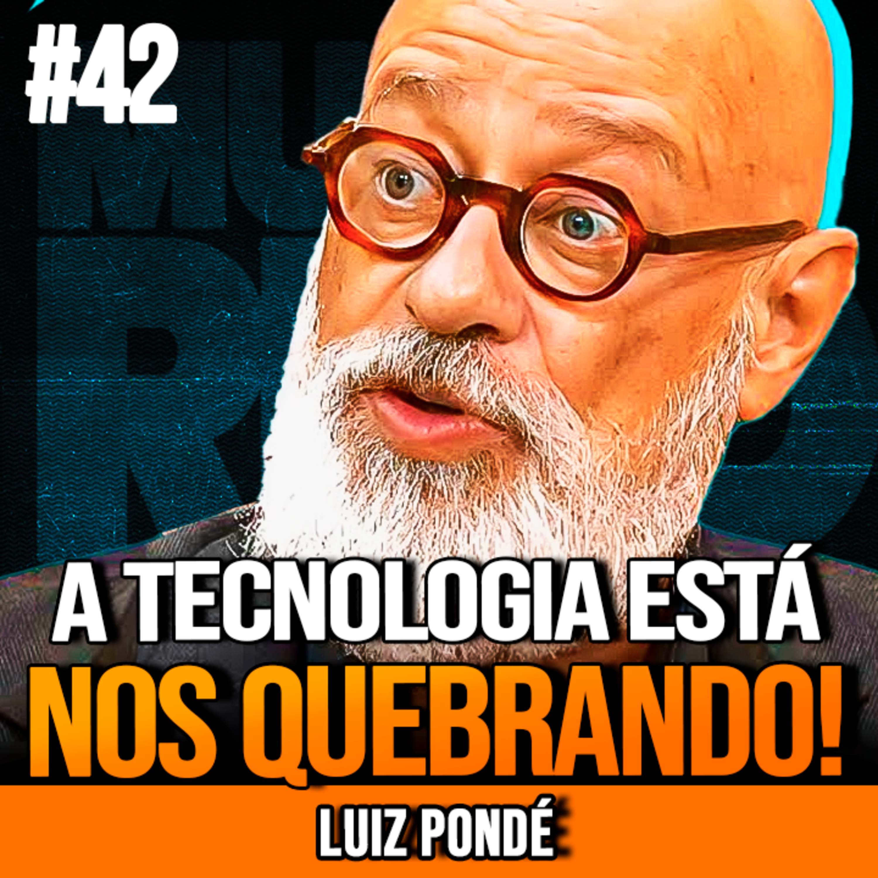 LUIZ PONDÉ | A VIDA MODERNA ESTÁ DESTRUINDO MENTES | MUNDO MENTAL #42