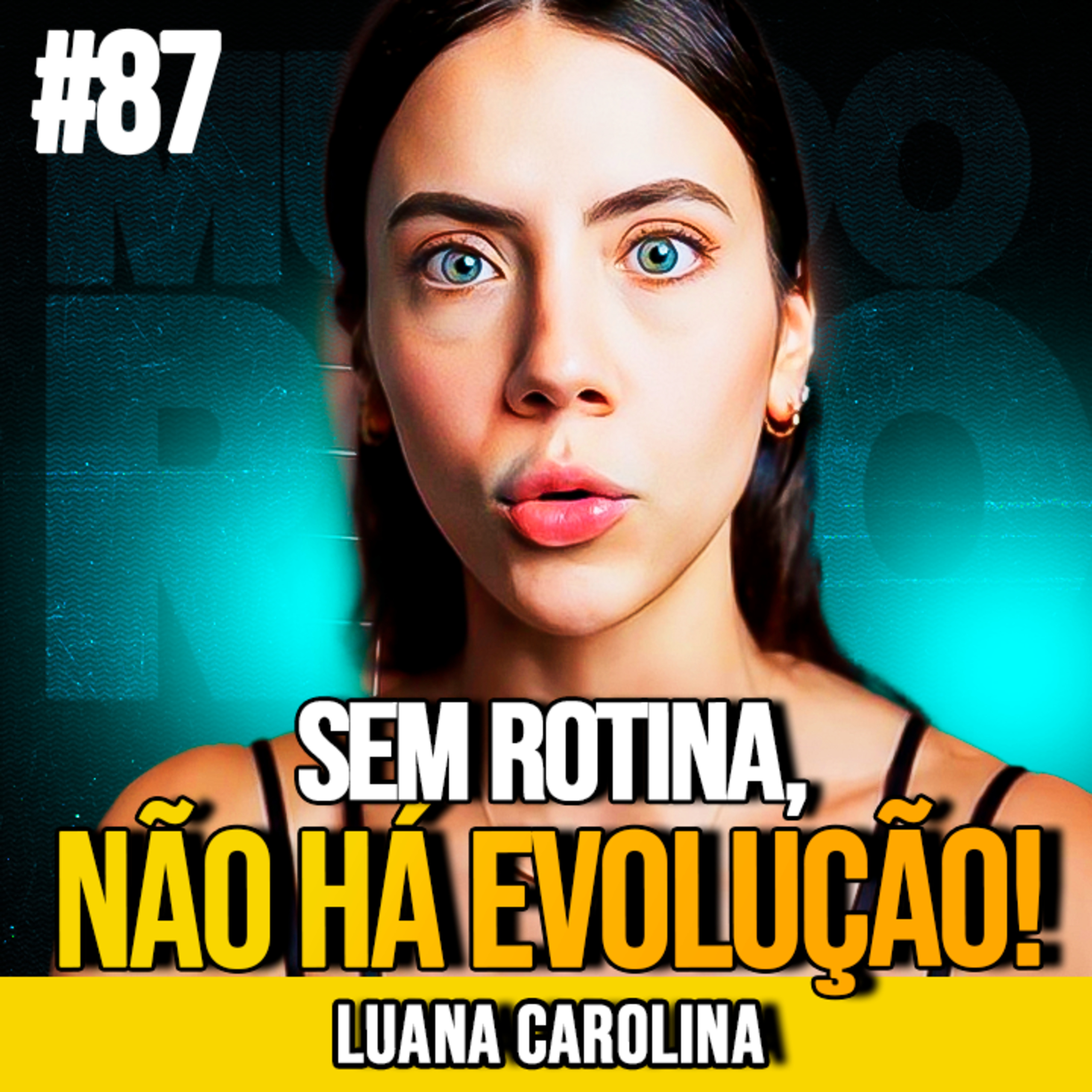LUANA CAROLINA | CRIE UMA ROTINA QUE VOCÊ VAI MANTER | MUNDOMENTAL #87