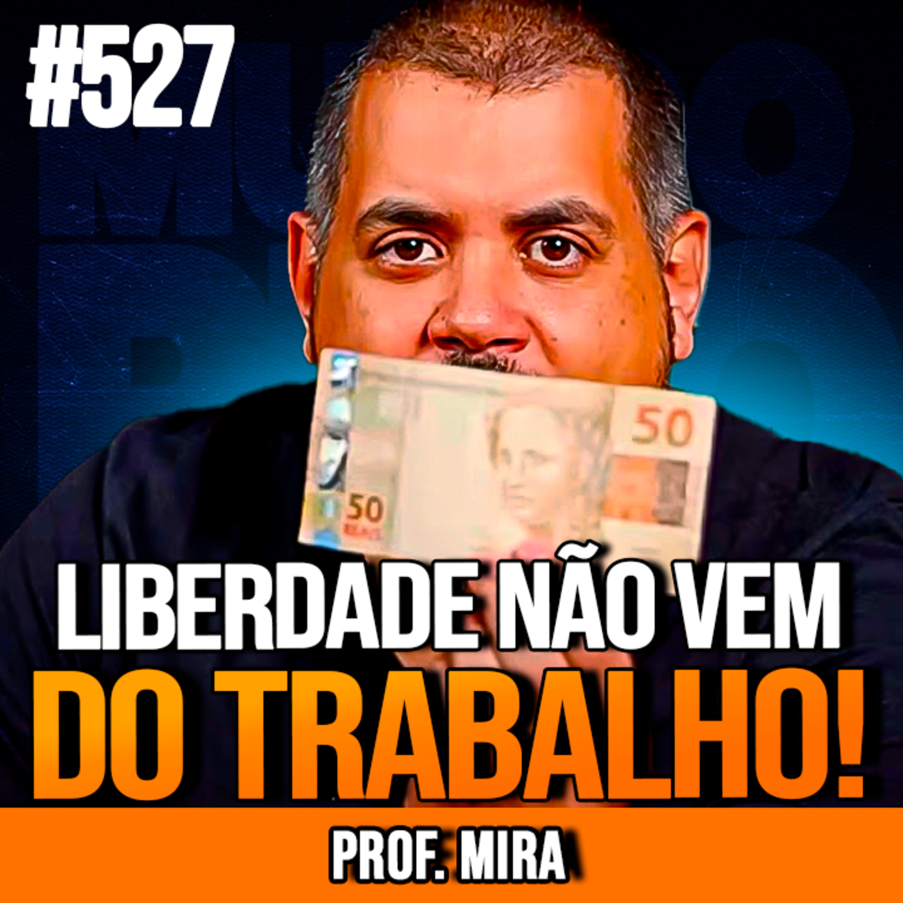 PROF. MIRA | 8 INVESTIMENTOS PRA LIBERDADE FINANCEIRA | INSIGHTCAST #527