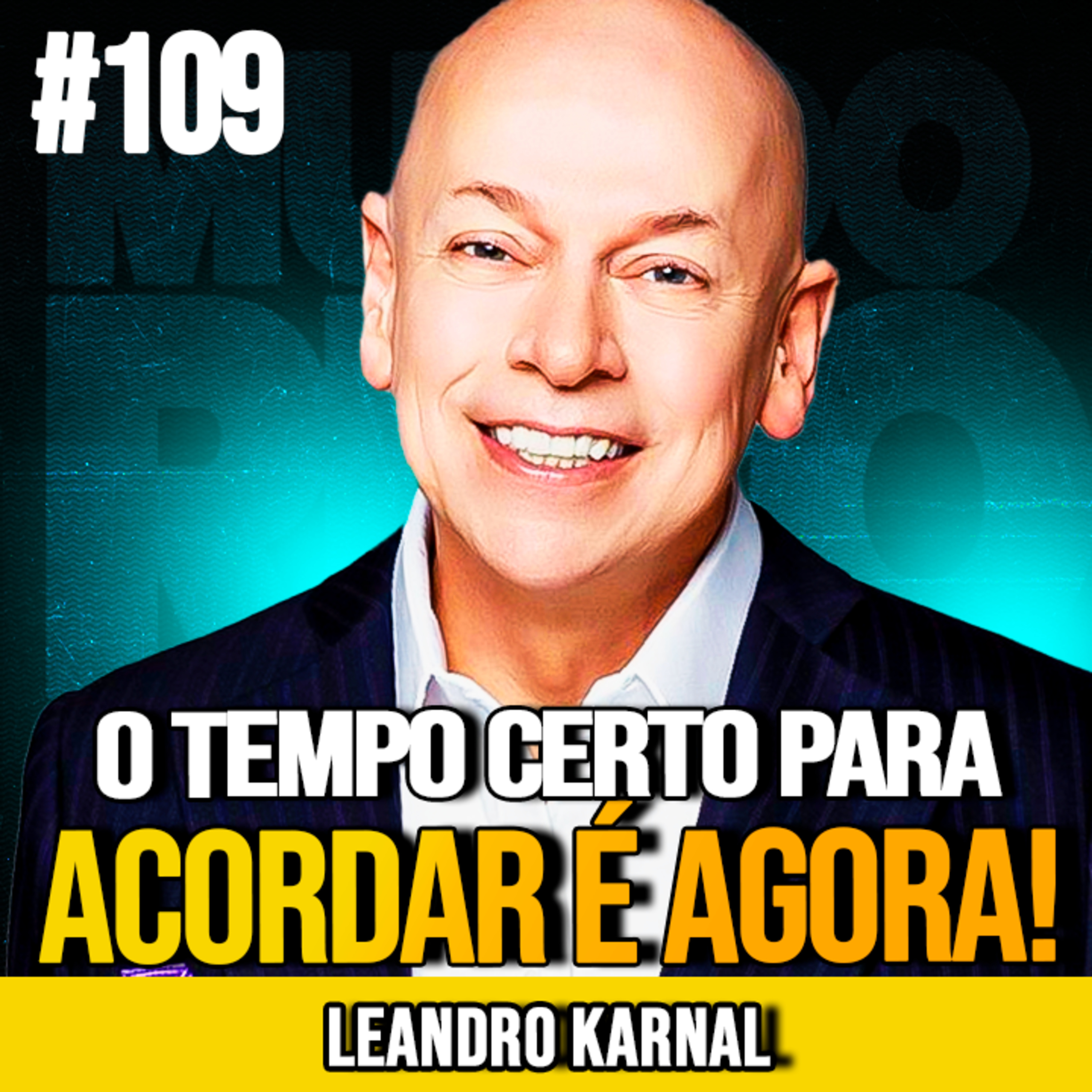 LEANDRO KARNAL | 30 MINUTOS QUE PODEM MUDAR SUA VIDA | MUNDOMENTAL #109
