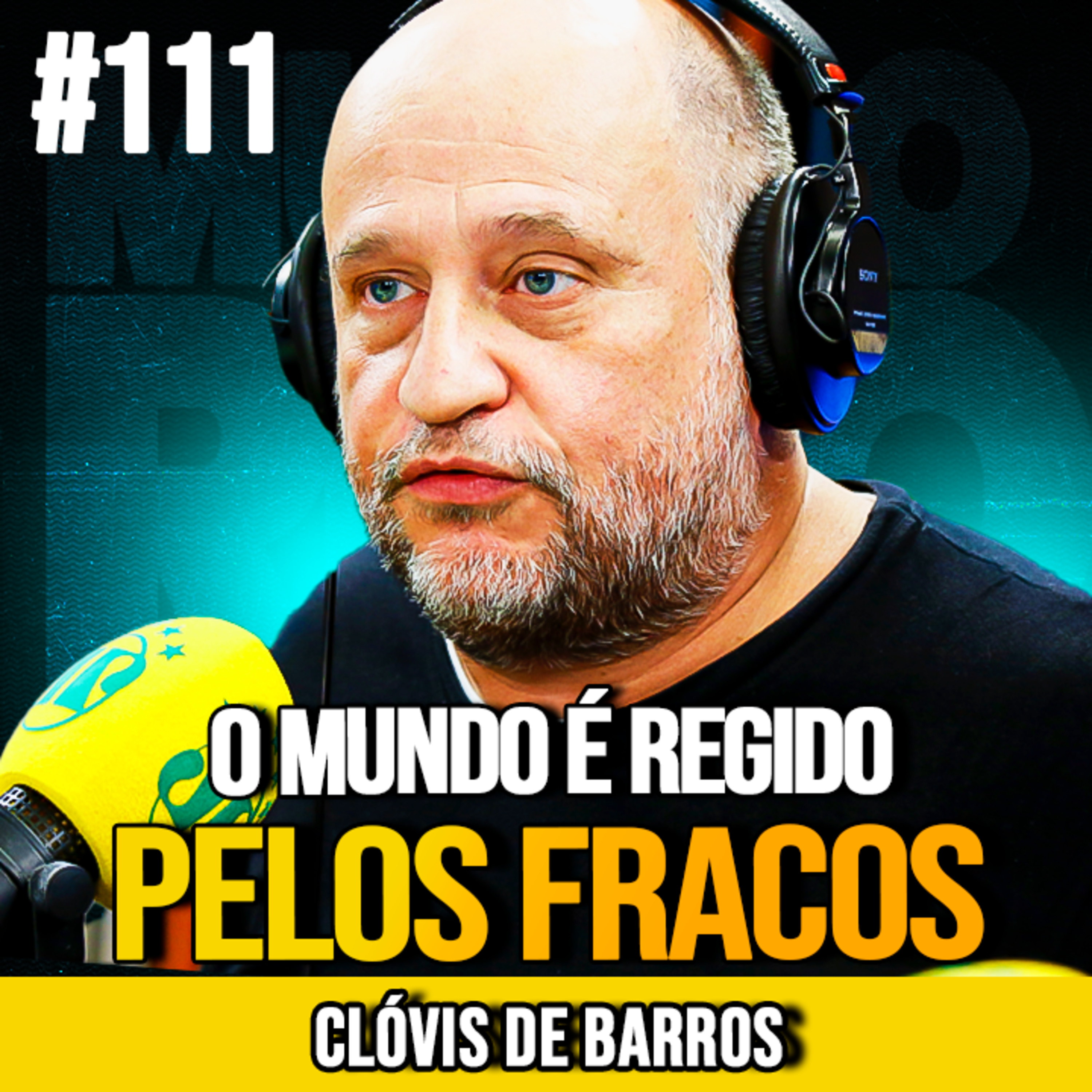 CLÓVIS DE BARROS | O MUNDO É DOMINADO PELA FRAQUEZA | MUNDOMENTAL #111