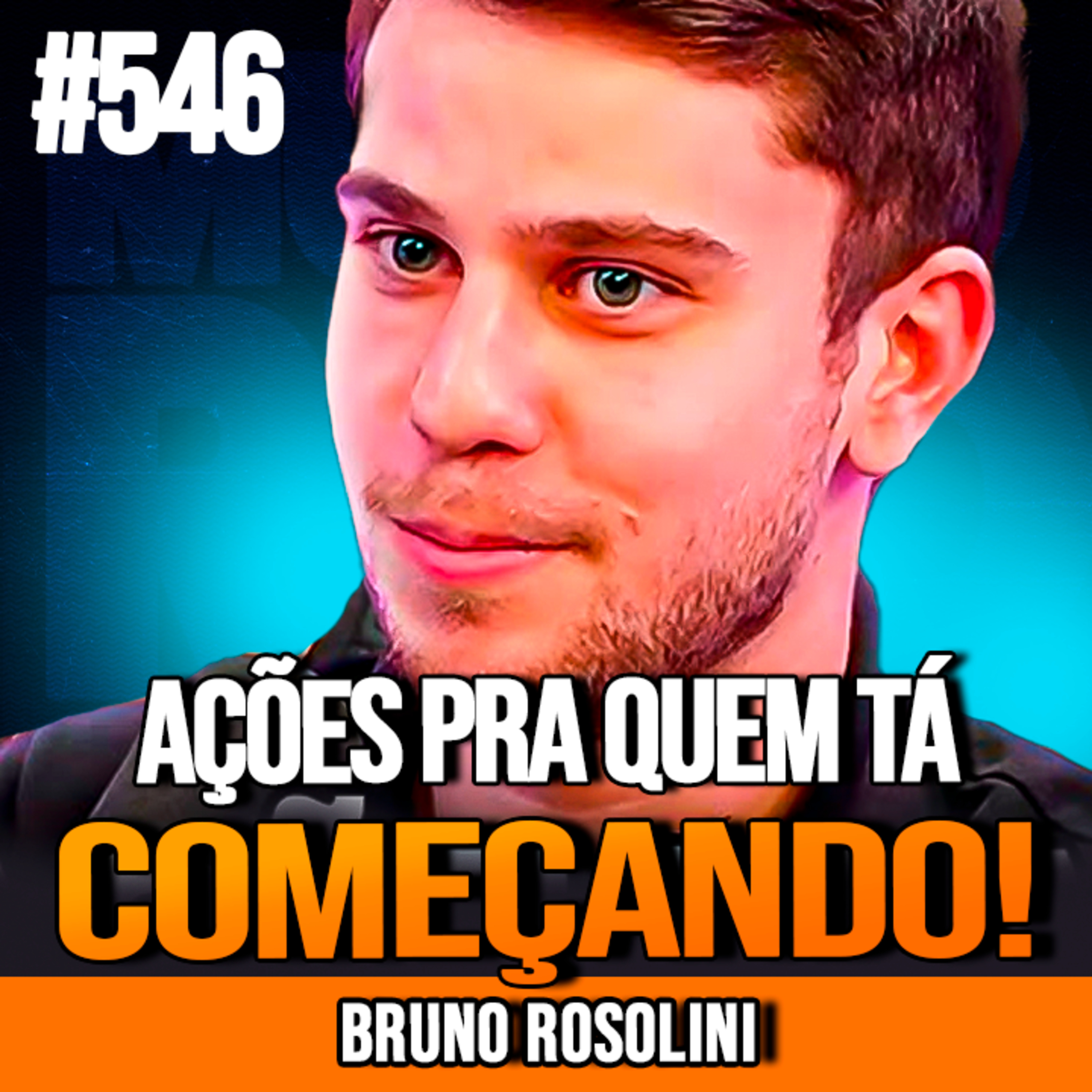 BRUNO ROSOLINI | 6 AÇÕES PRA INVESTIR EM 2025 DO ZERO | INSIGHTCAST #546