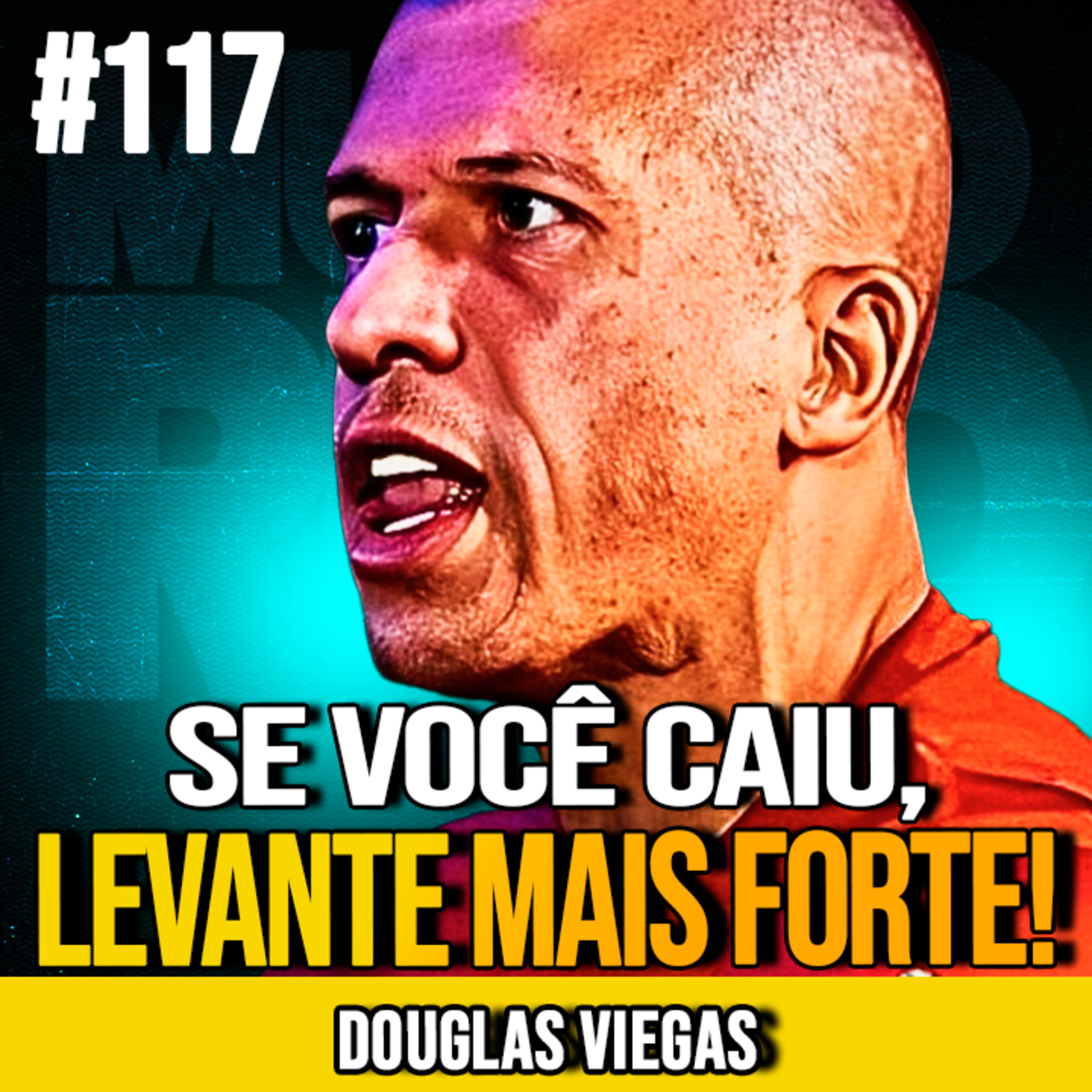 DOUGLAS VIEGAS | APRENDA COM OS ERROS E EVOLUA SEM DESCULPAS | MUNDOMENTAL #117