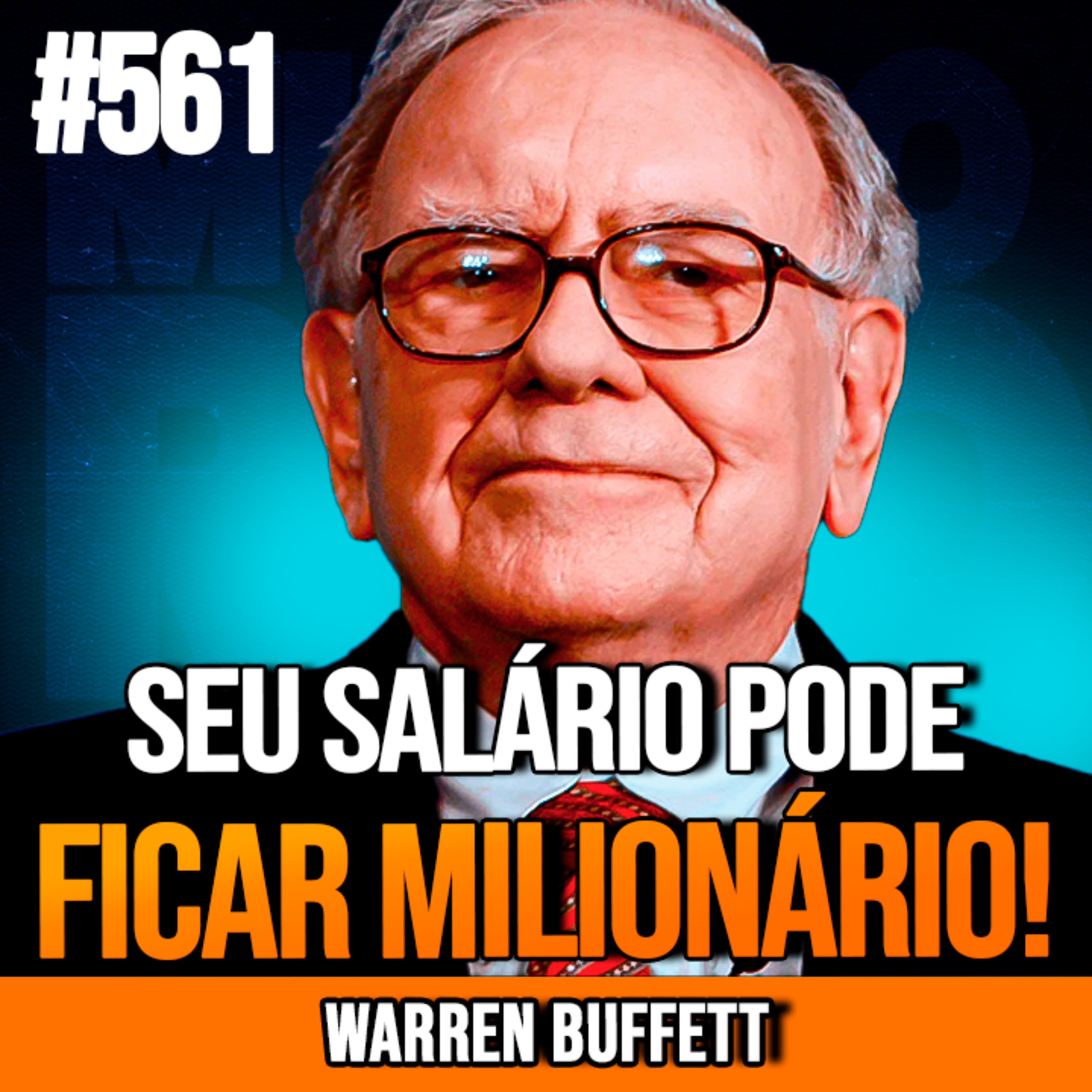WARREN BUFFETT | RECEBEU O SALÁRIO? FAÇA ISSO E ENRIQUEÇA | INSIGHTCAST #561
