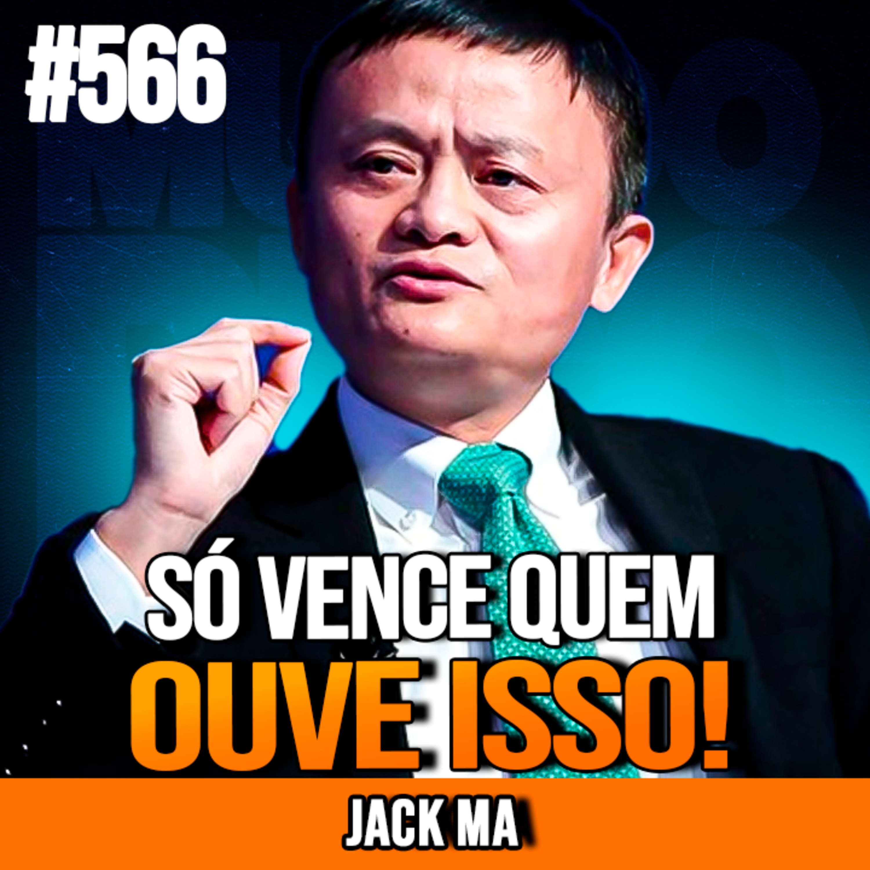 JACK MA | 10 CONSELHOS PRA VENCER NA VIDA DE VERDADE | INSIGHTCAST #566