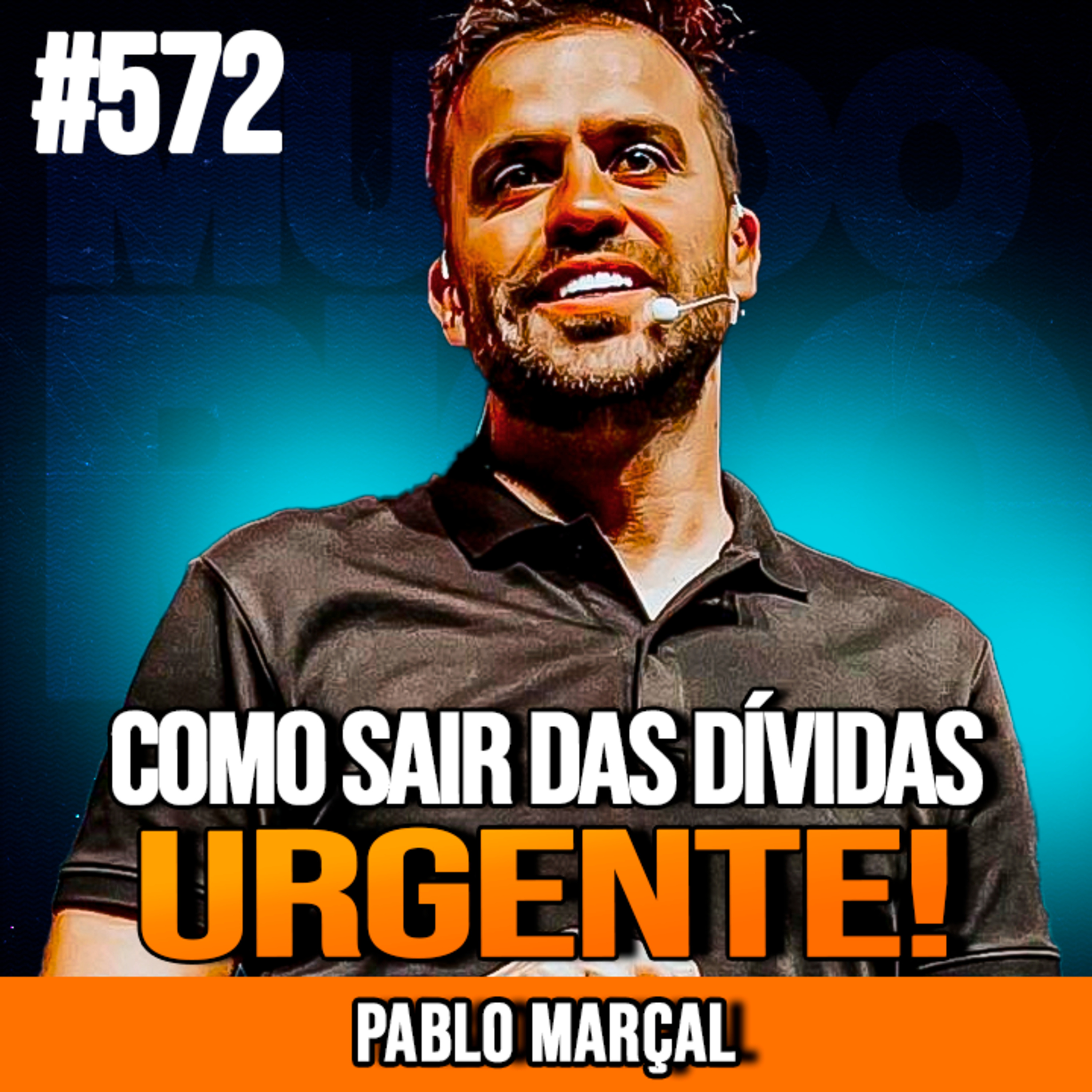 PABLO MARÇAL | COMO SAIR DAS DÍVIDAS URGENTE! | INSIGHTCAST #572