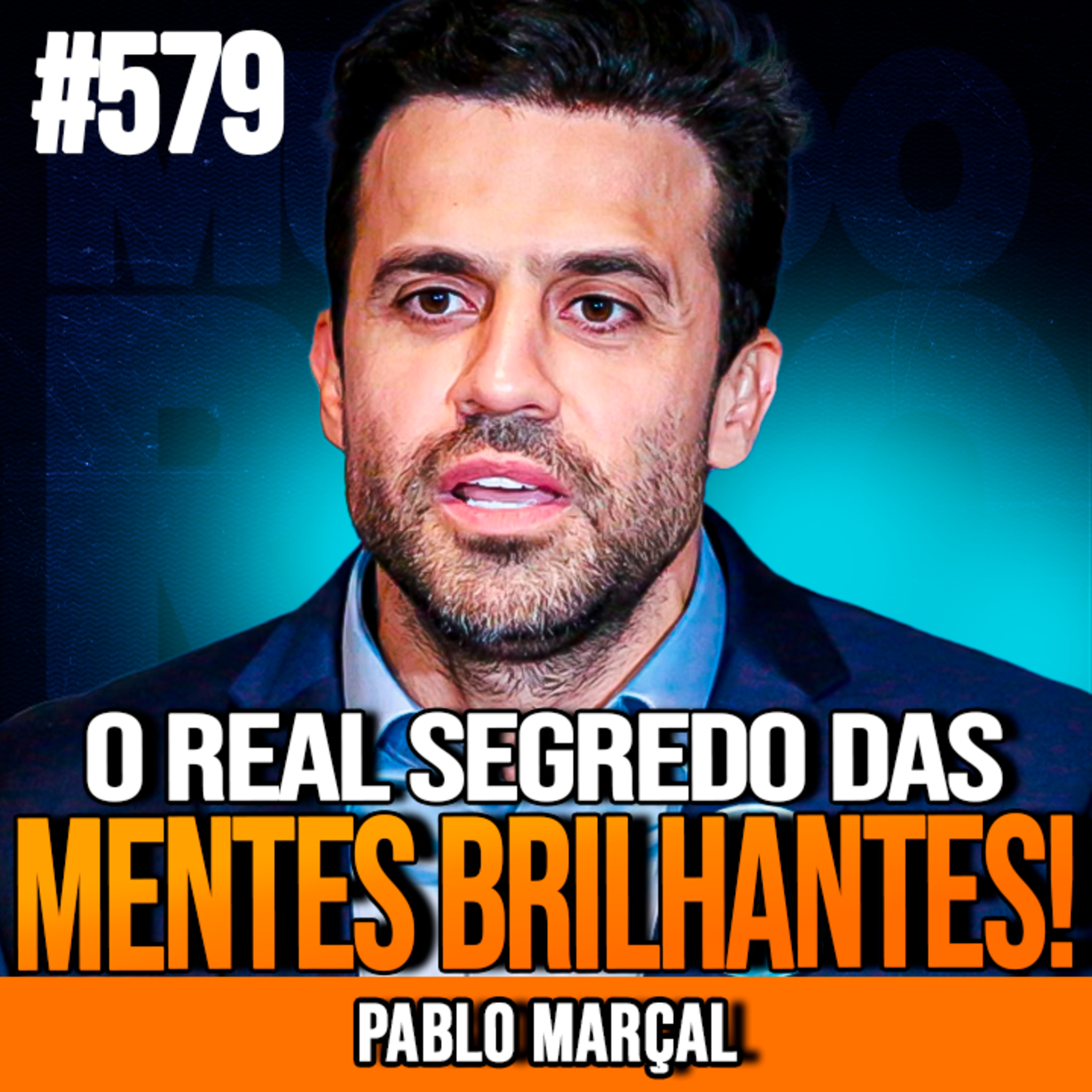 PABLO MARÇAL | DOMÍNIO PRÓPRIO: O SEGREDO DAS GRANDES MENTES | INSIGHTCAST #579