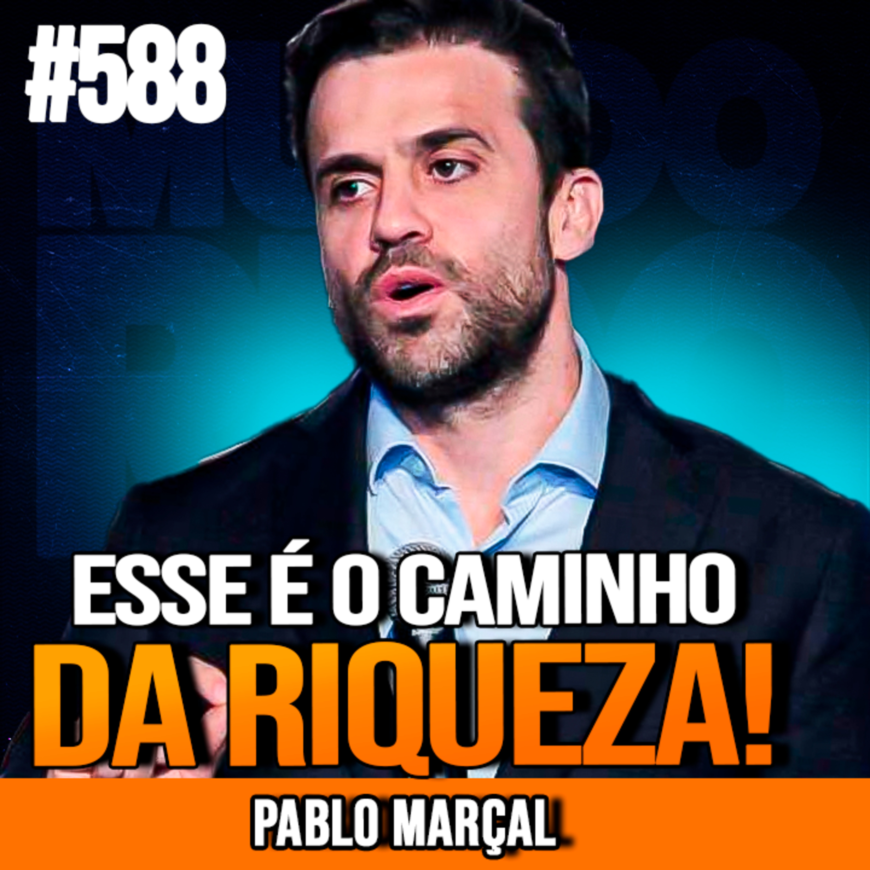 PABLO MARÇAL | COMO PROSPERAR RÁPIDO: O CAMINHO PARA RIQUEZA E SUCESSO! | INSIGHTCAST #590