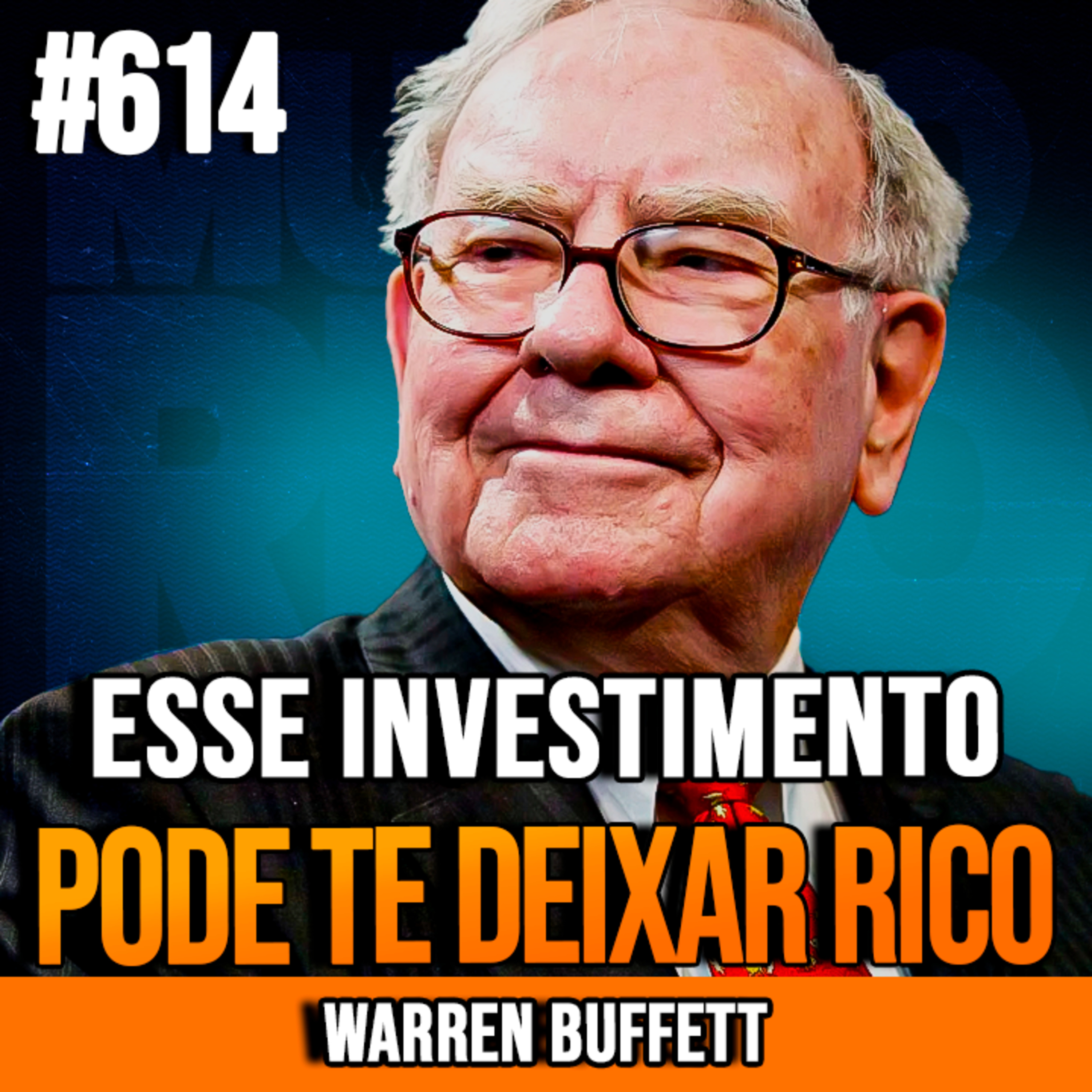 WARREN BUFFETT | O INVESTIMENTO QUE PODE MULTIPLICAR SUA FORTUNA | INSIGHTCAST #614
