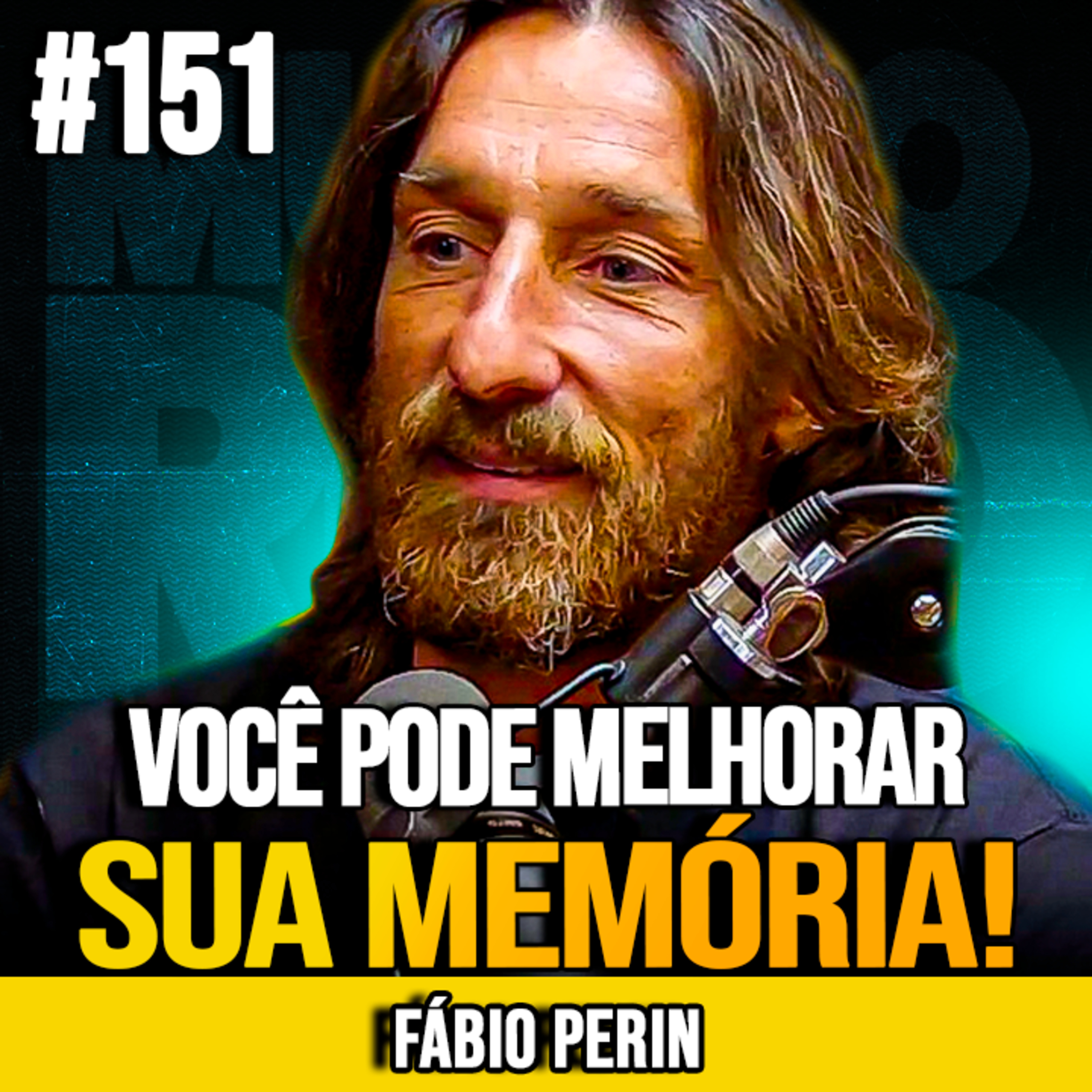 FÁBIO PERIN | O QUE É MEMÓRIA E COMO TURBINAR SUA MENTE | MUNDOMENTAL #151