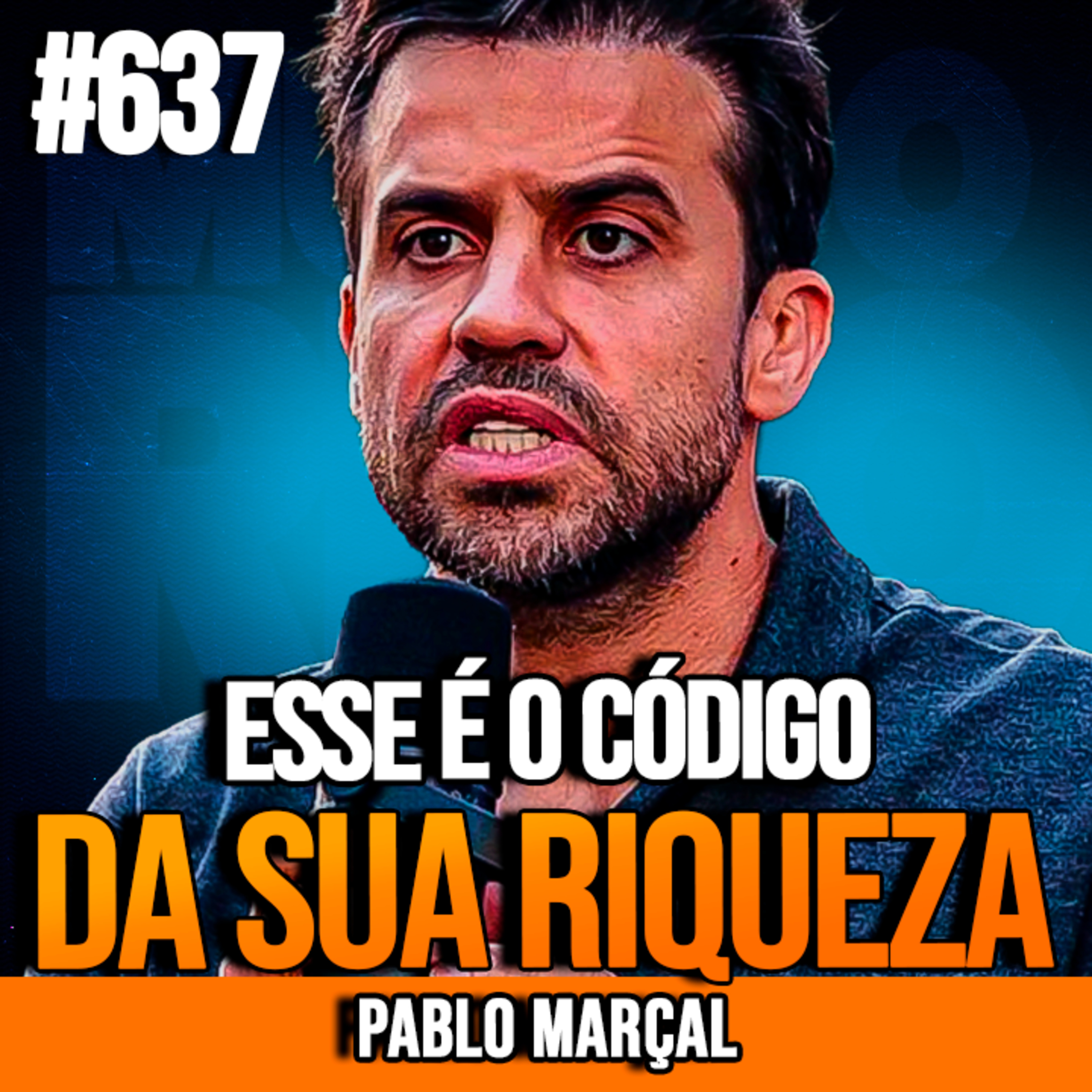PABLO MARÇAL | O CÓDIGO DA TRANSFERÊNCIA DE RIQUEZA | INSIGHTCAST #637
