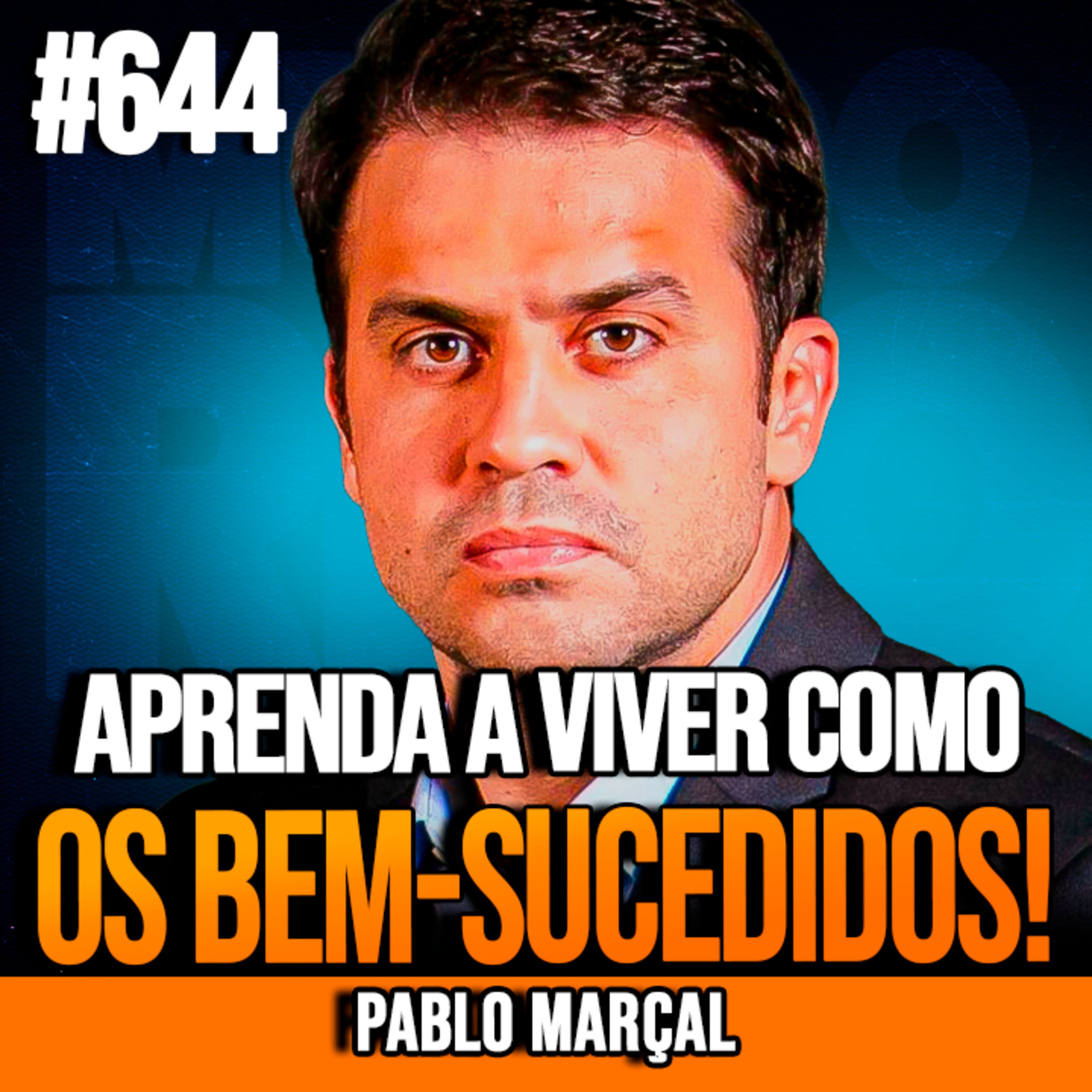 PABLO MARÇAL | OS HÁBITOS DAS PESSOAS DE SUCESSO QUE PODEM TRANSFORMAR SUA VIDA | INSIGHTCAST #644