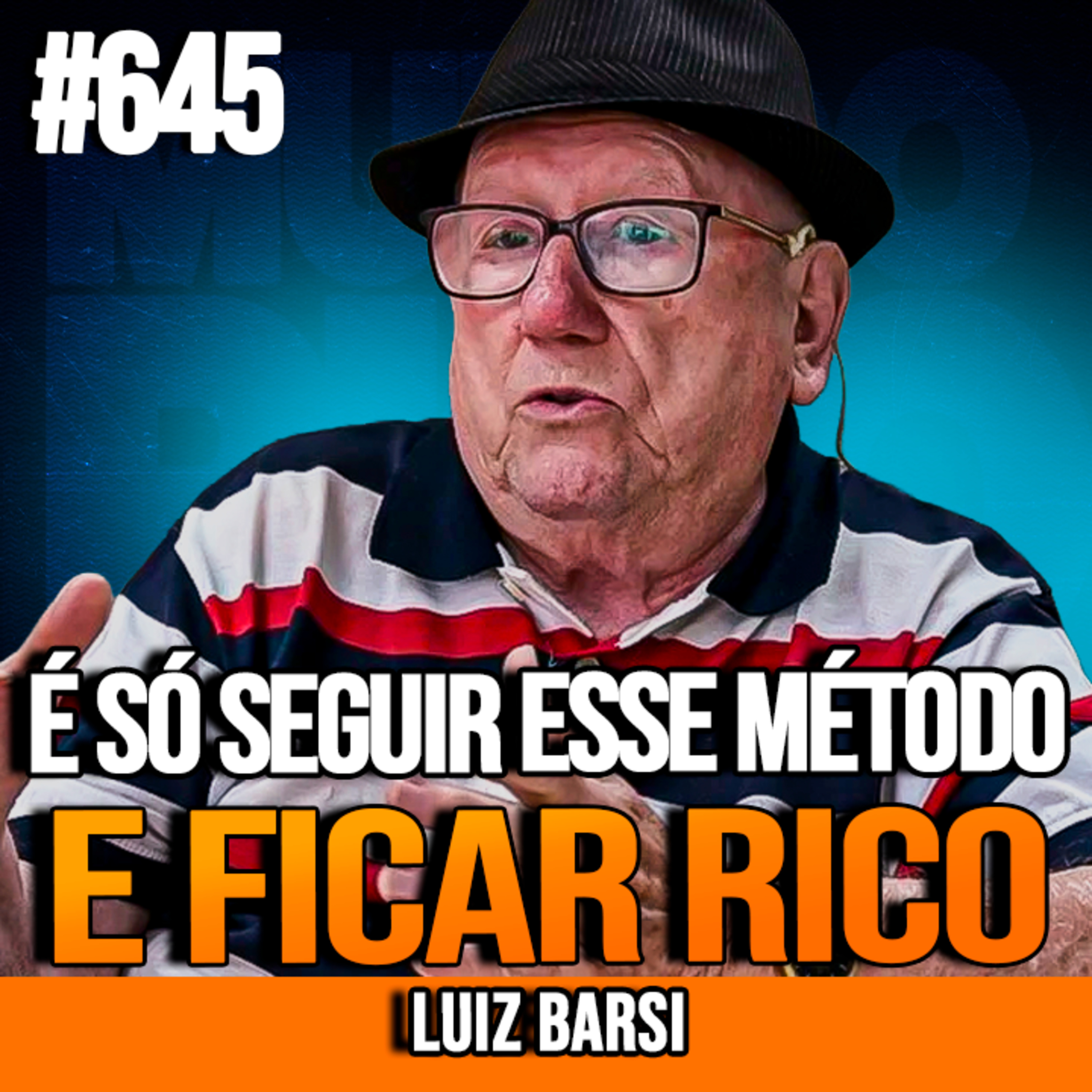 LUIZ BARSI | COMO ALCANÇAR A LIBERDADE FINANCEIRA COM O MÉTODO BARSI | INSIGHTCAST #645