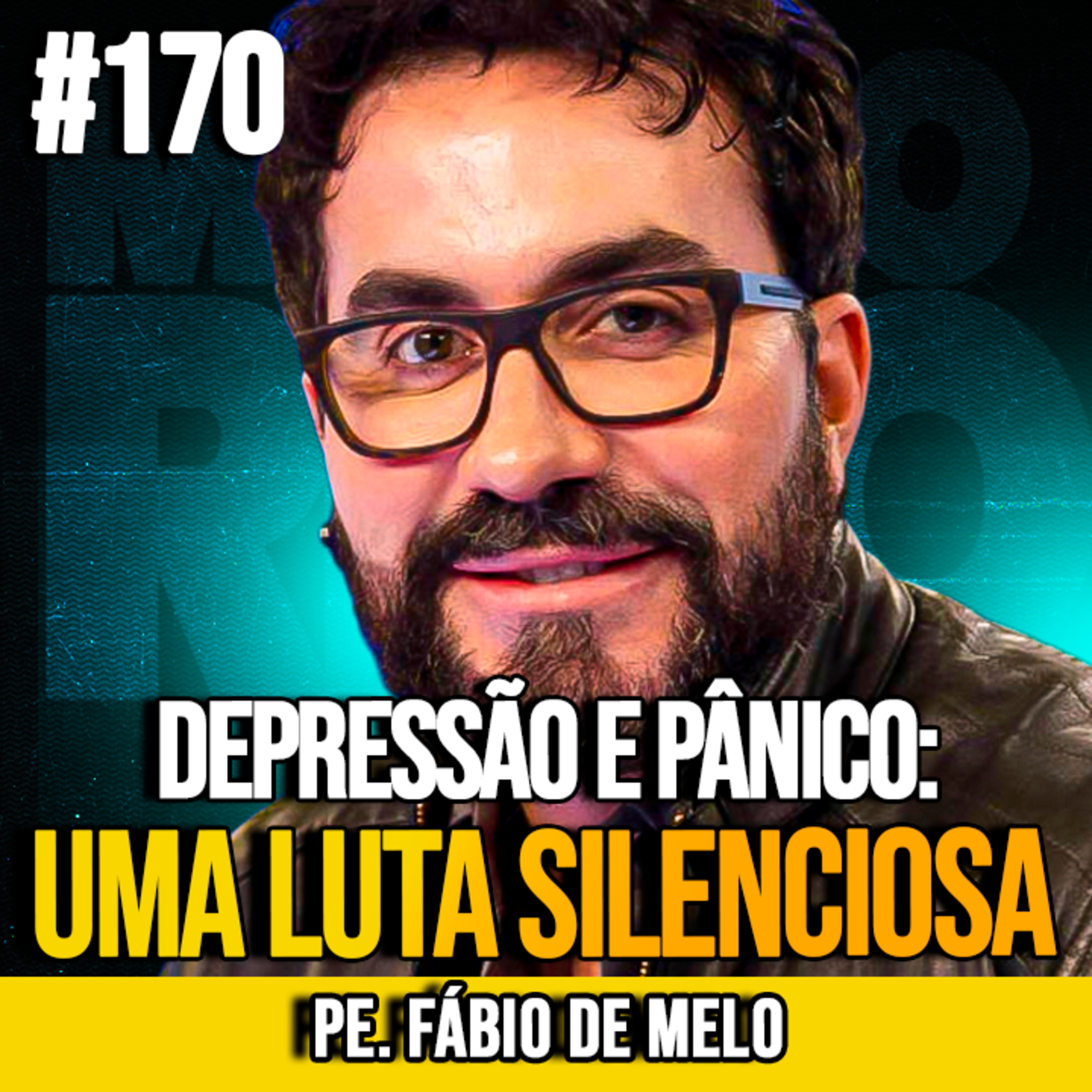 PE. FÁBIO DE MELO | DEPRESSÃO, BURNOUT E PÂNICO: UMA LUTA SILENCIOSA | MUNDOMENTAL #170