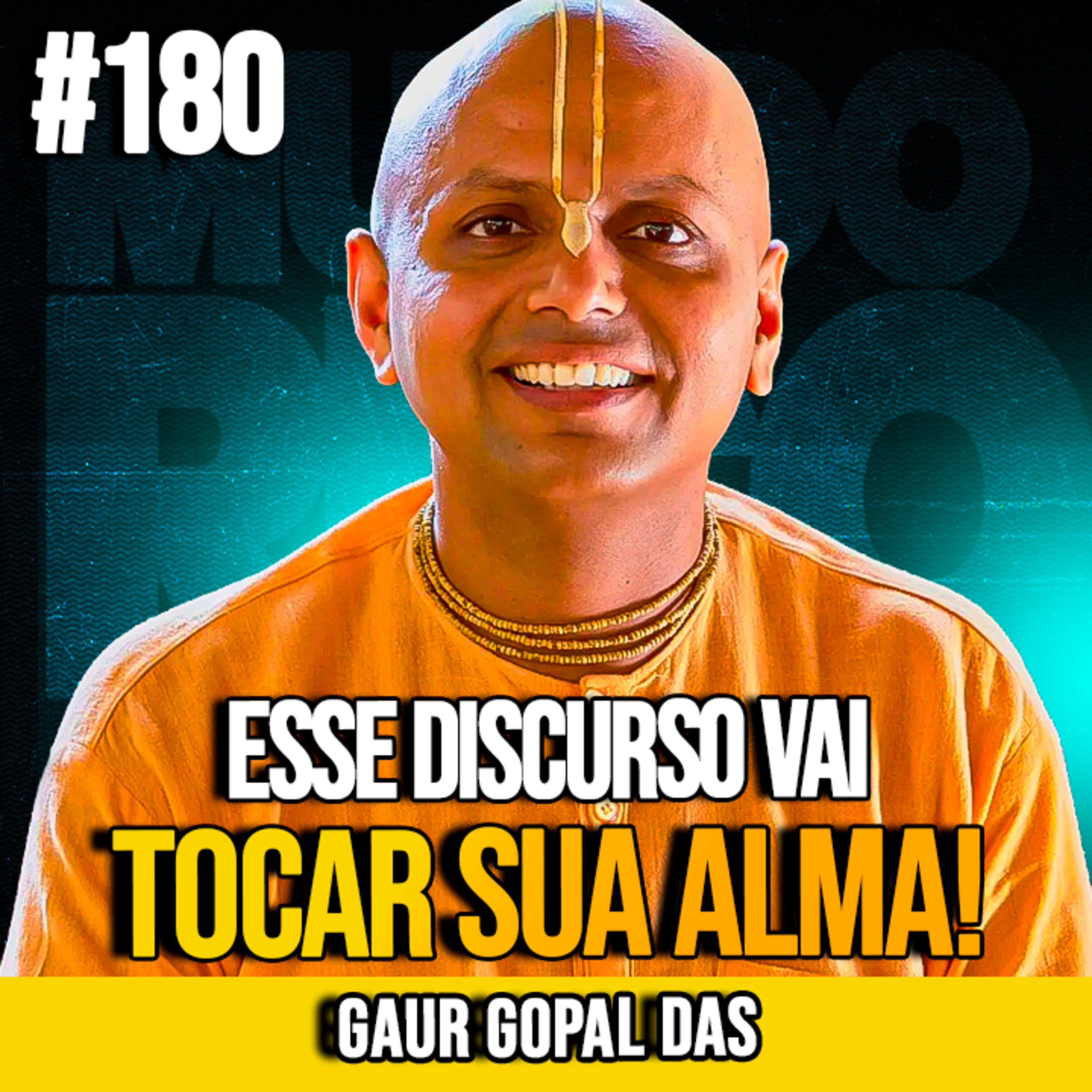 GAUR GOPAL DAS | UM DOS DISCURSOS MAIS TRANSFORMADORES QUE VOCÊ VAI OUVIR | MUNDOMENTAL #180 GAUR GOPAL DAS | UM DOS DISCURSOS MAIS TRANSFORMADORES QUE VOCÊ VAI OUVIR | MUNDOMENTAL #180