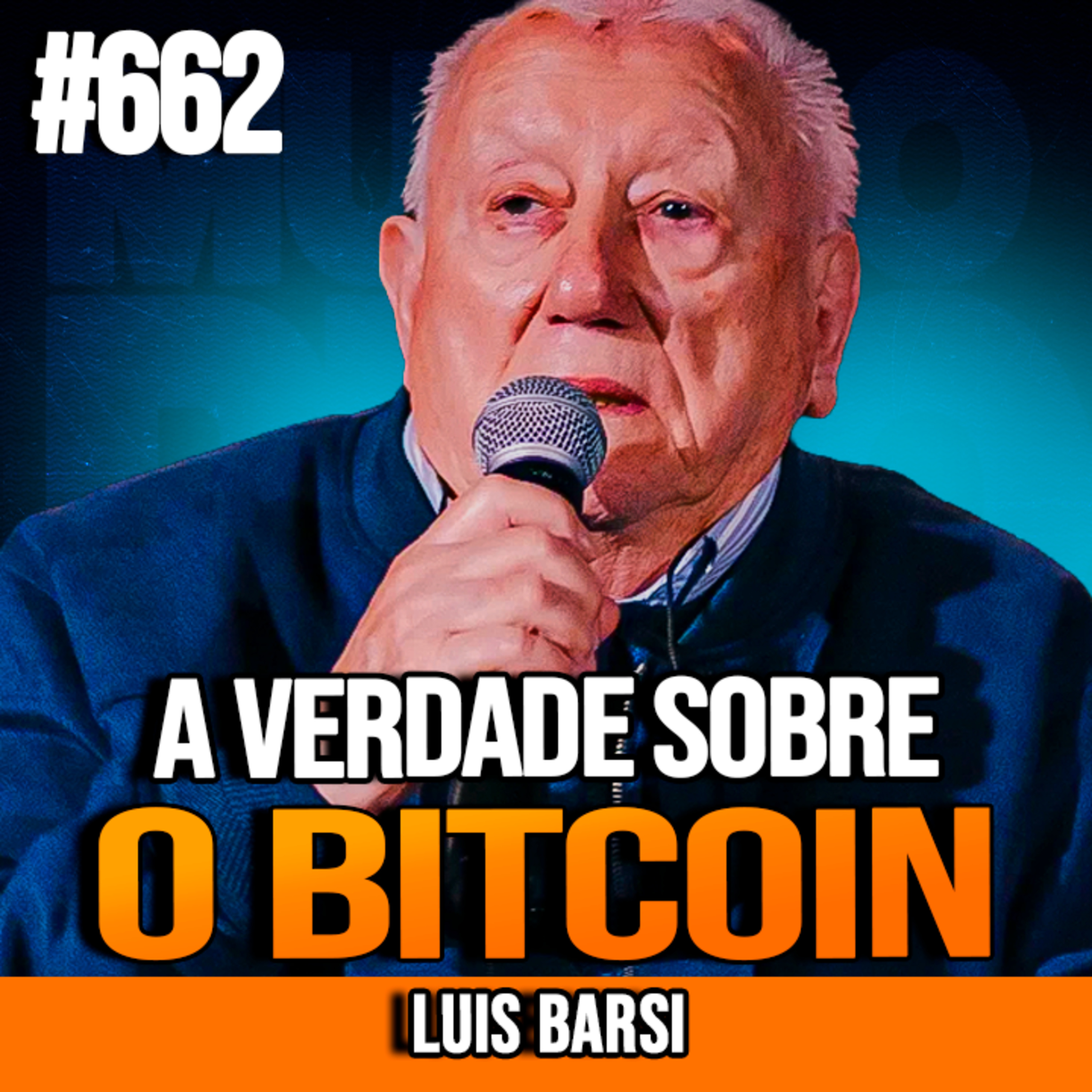 LUIS BARSI | A VERDADE SOBRE O BITCOIN | INSIGHTCAST #662