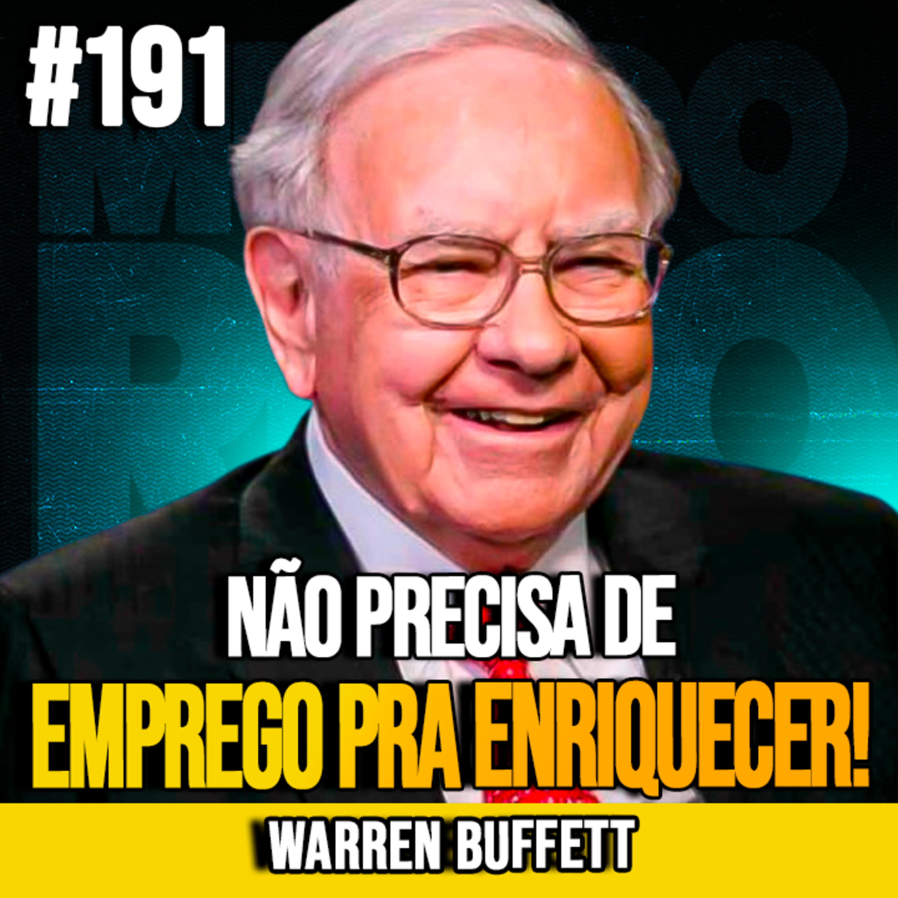 WARREN BUFFETT | COMO FICAR RICO RÁPIDO COM A MENTE MILIONÁRIA (SEM EMPREGO) | MUNDOMENTAL #191