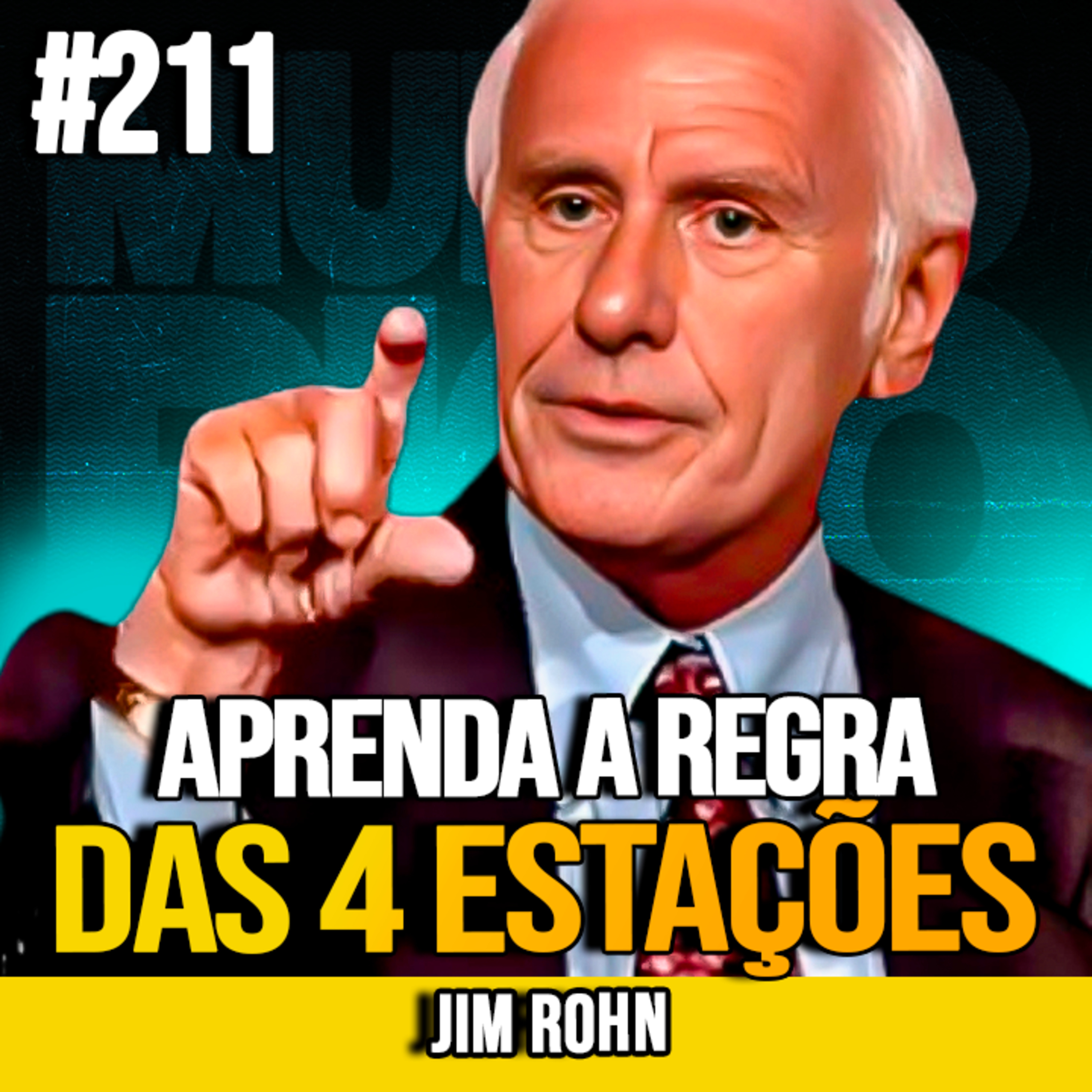 JIM ROHN | DE QUEBRADO A MILIONÁRIO EM 6 ANOS | MUNDOMENTAL #211