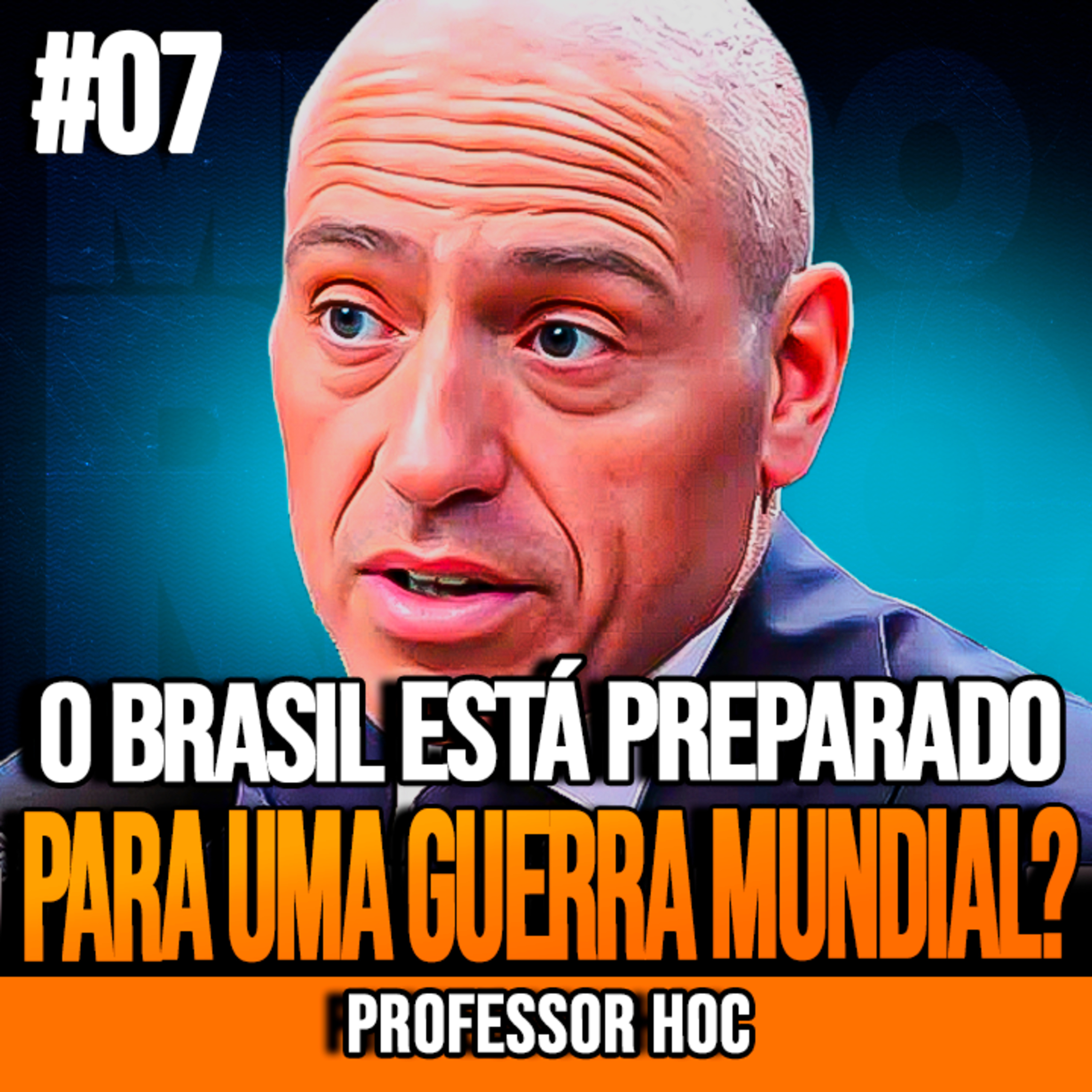 PROFESSOR HOC | O QUE ACONTECERIA COM O BRASIL EM UMA 3ª GUERRA MUNDIAL | INSIGHTCAST #007