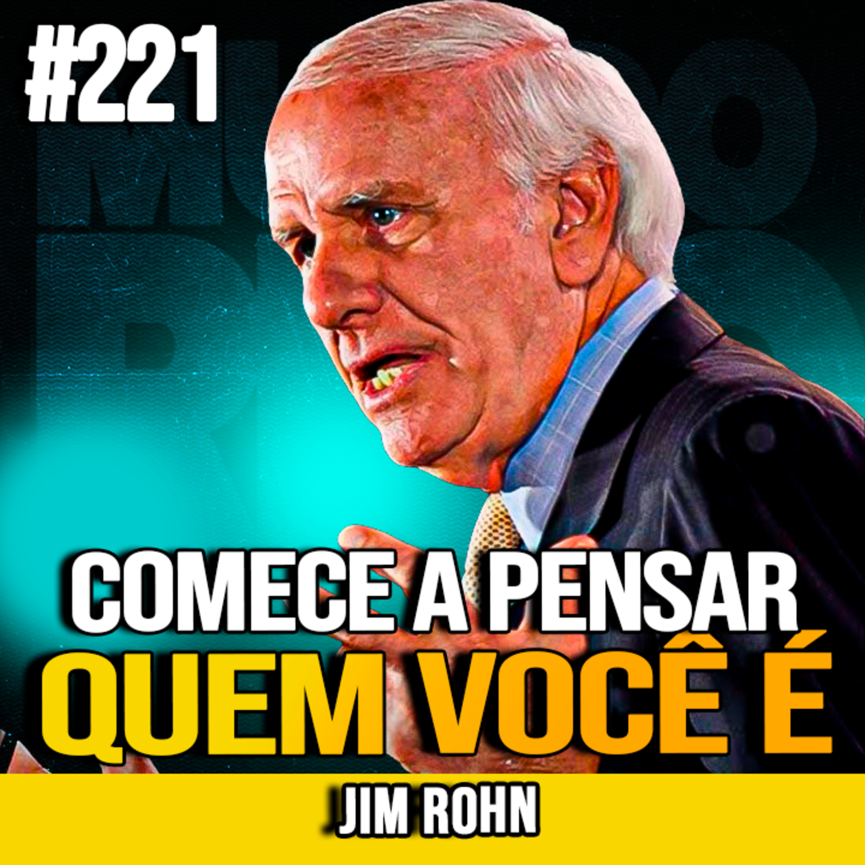 JIM ROHN | COMECE A PENSAR COMO LÍDER, NÃO COMO FUNCIONÁRIO | MUNDOMENTAL #221
