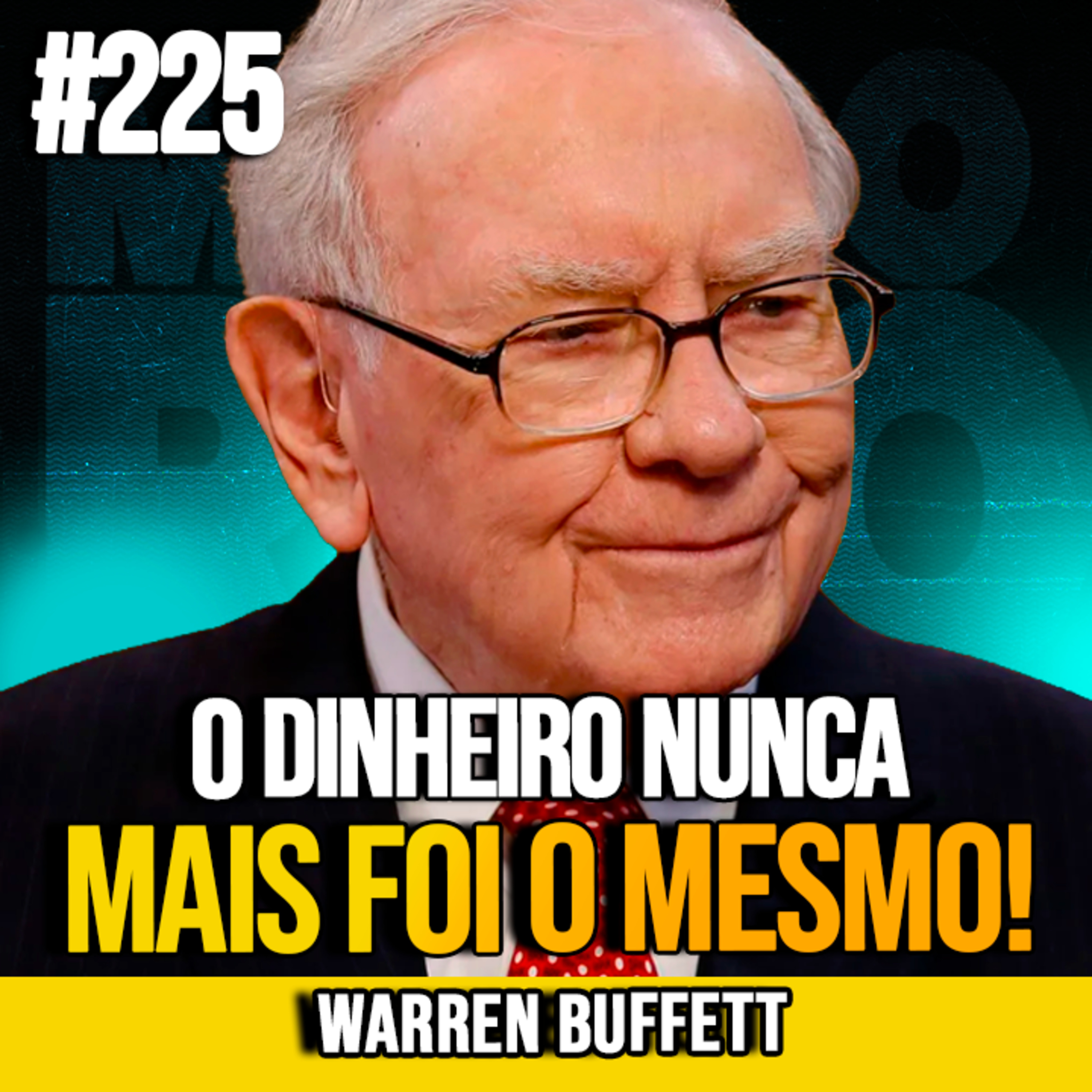 WARREN BUFFETT | O DISCURSO QUE MUDOU TUDO SOBRE DINHEIRO | MUNDOMENTAL #225
