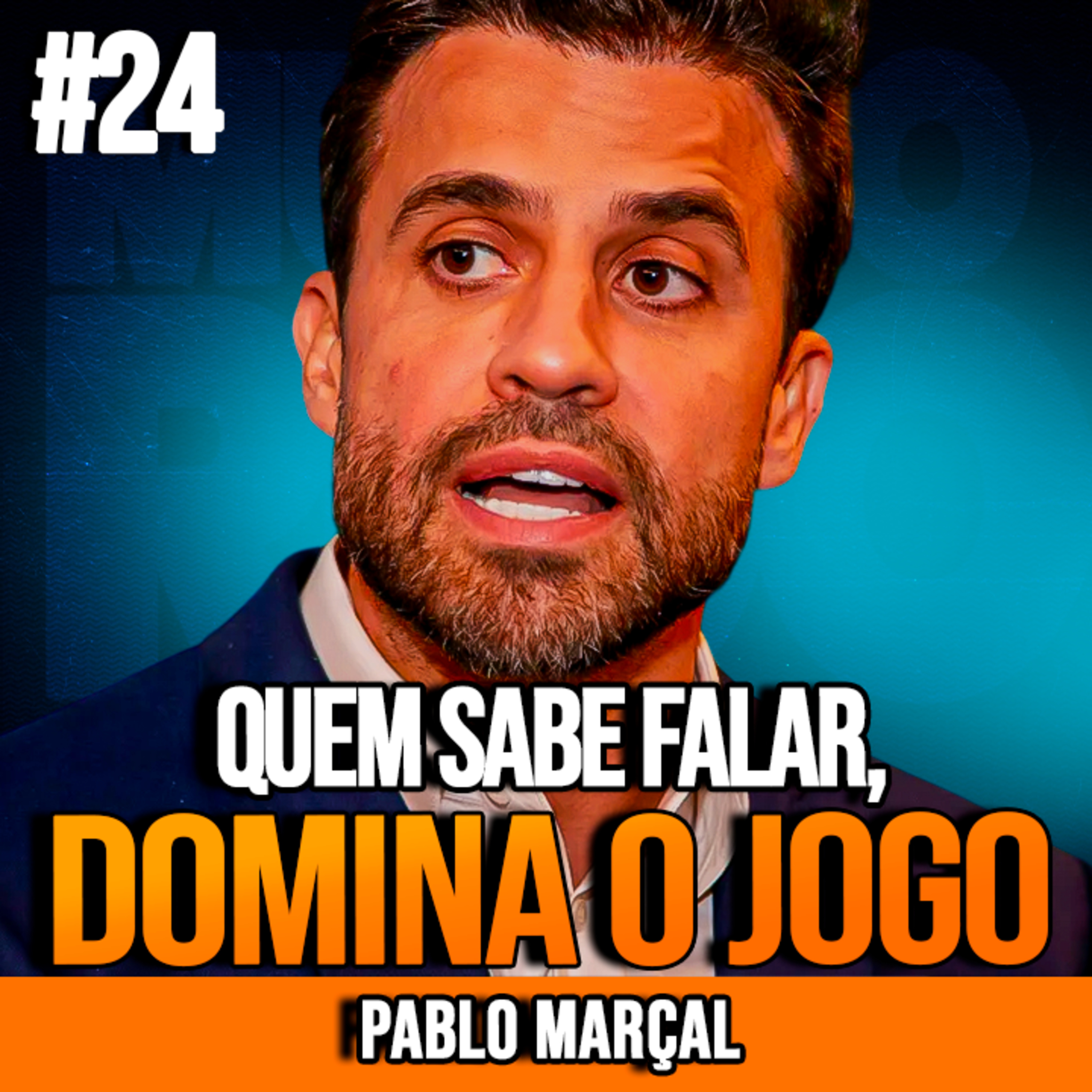 PABLO MARÇAL | A ARTE DA COMUNICAÇÃO QUE GERA RESULTADOS | INSIGHTCAST #024
